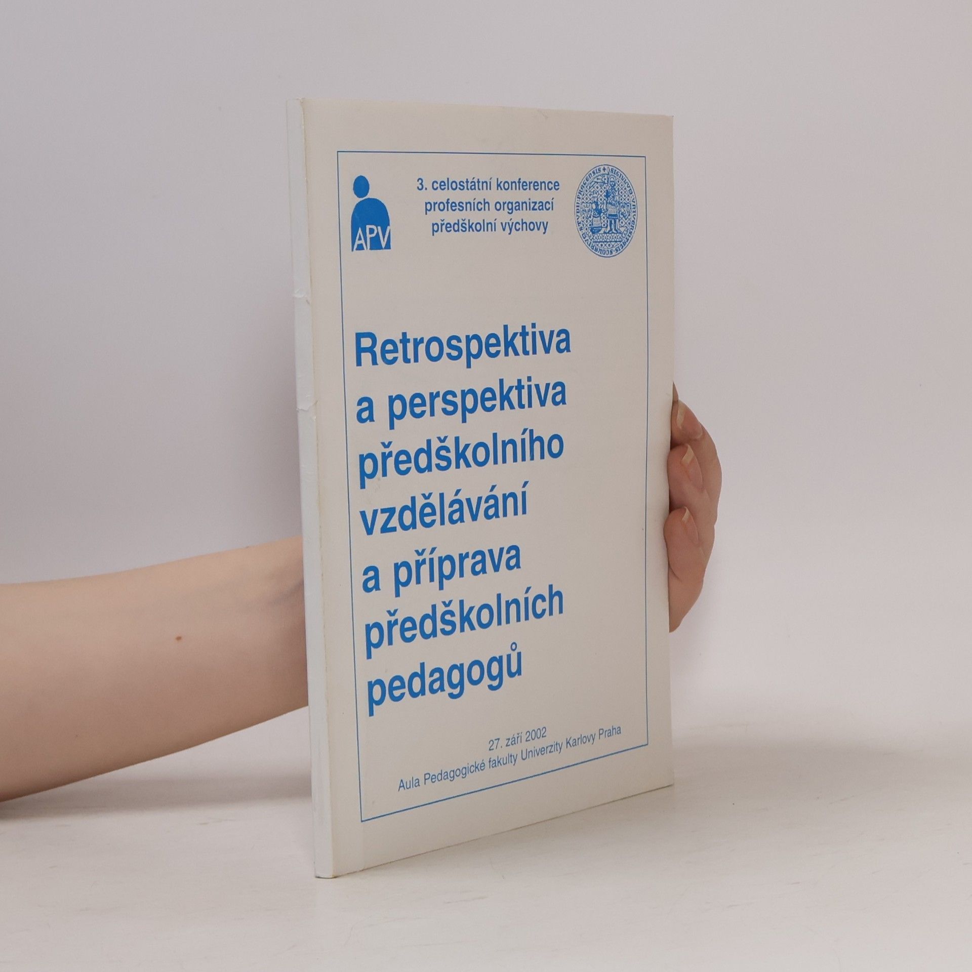 Collectif d'auteurs Retrospektiva a perspektiva předškolního vzdělávání a příprava předškolních pedagogů