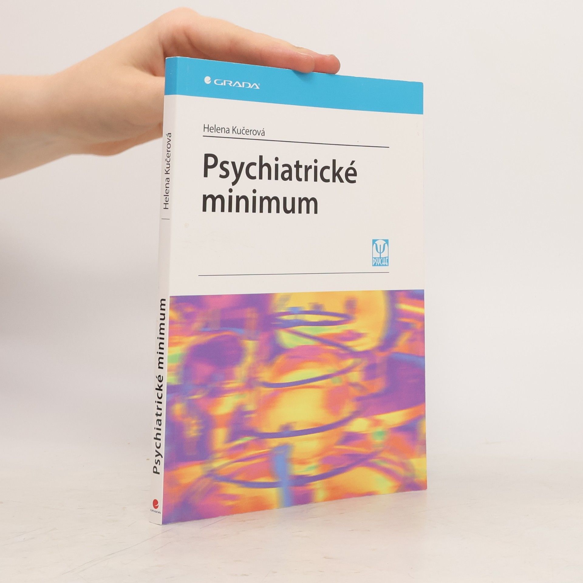 Helena Kučerová Psychiatrické minimum