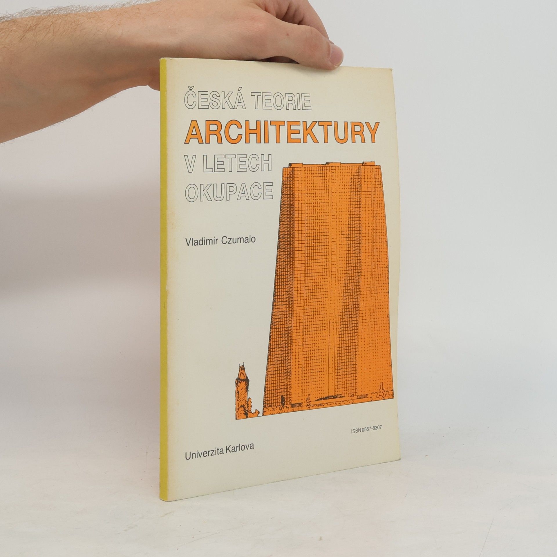 Vladimír Czumalo Česká teorie architektury v letech okupace