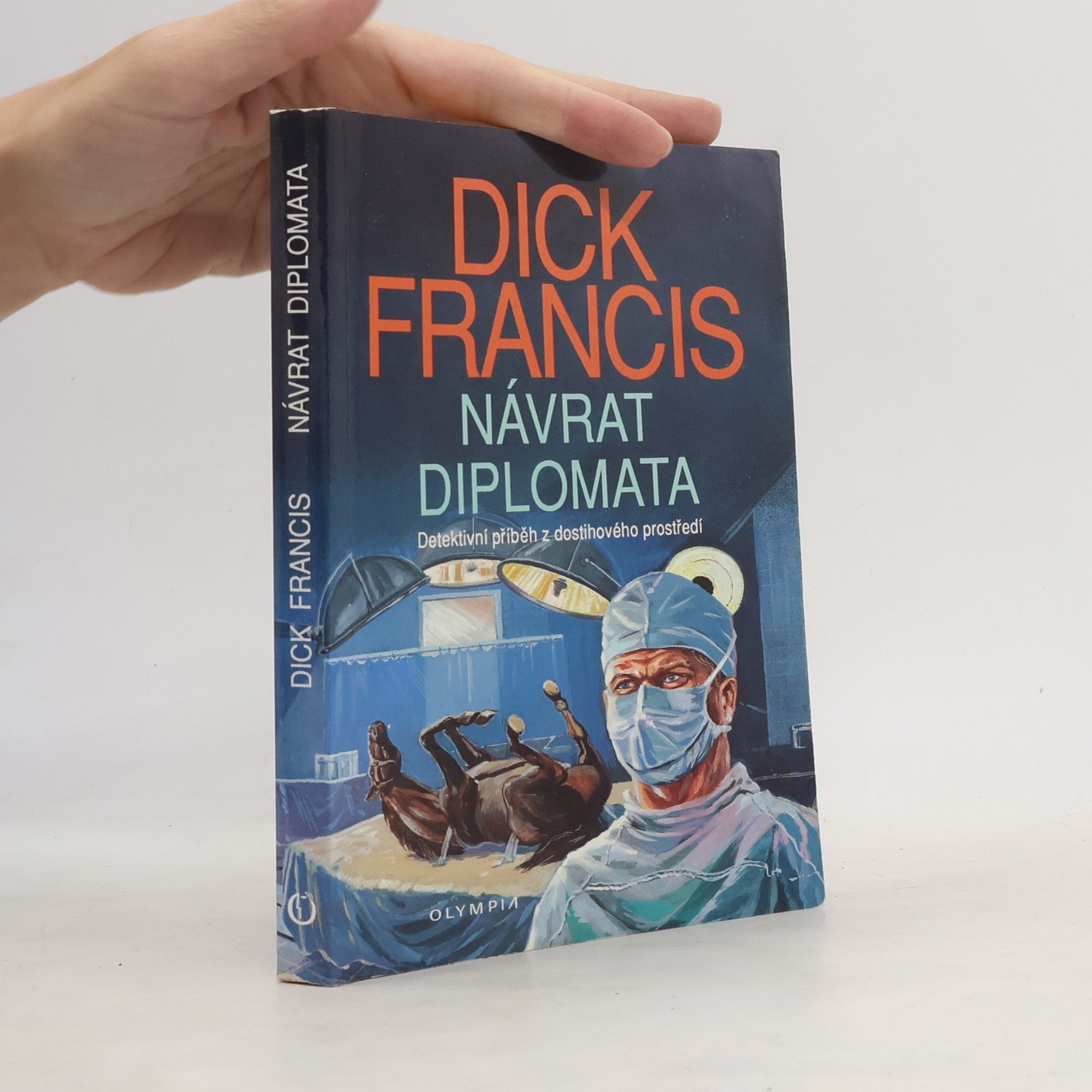 Dick Francis Návrat diplomata