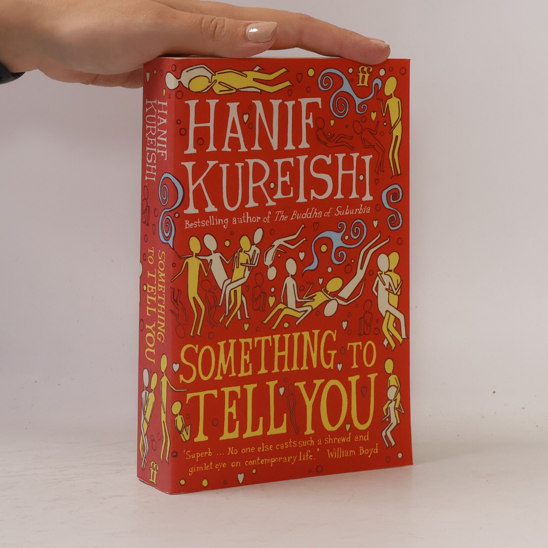 Hanif Kureishi Something To Tell You. Das sag ich dir, englische Ausgabe