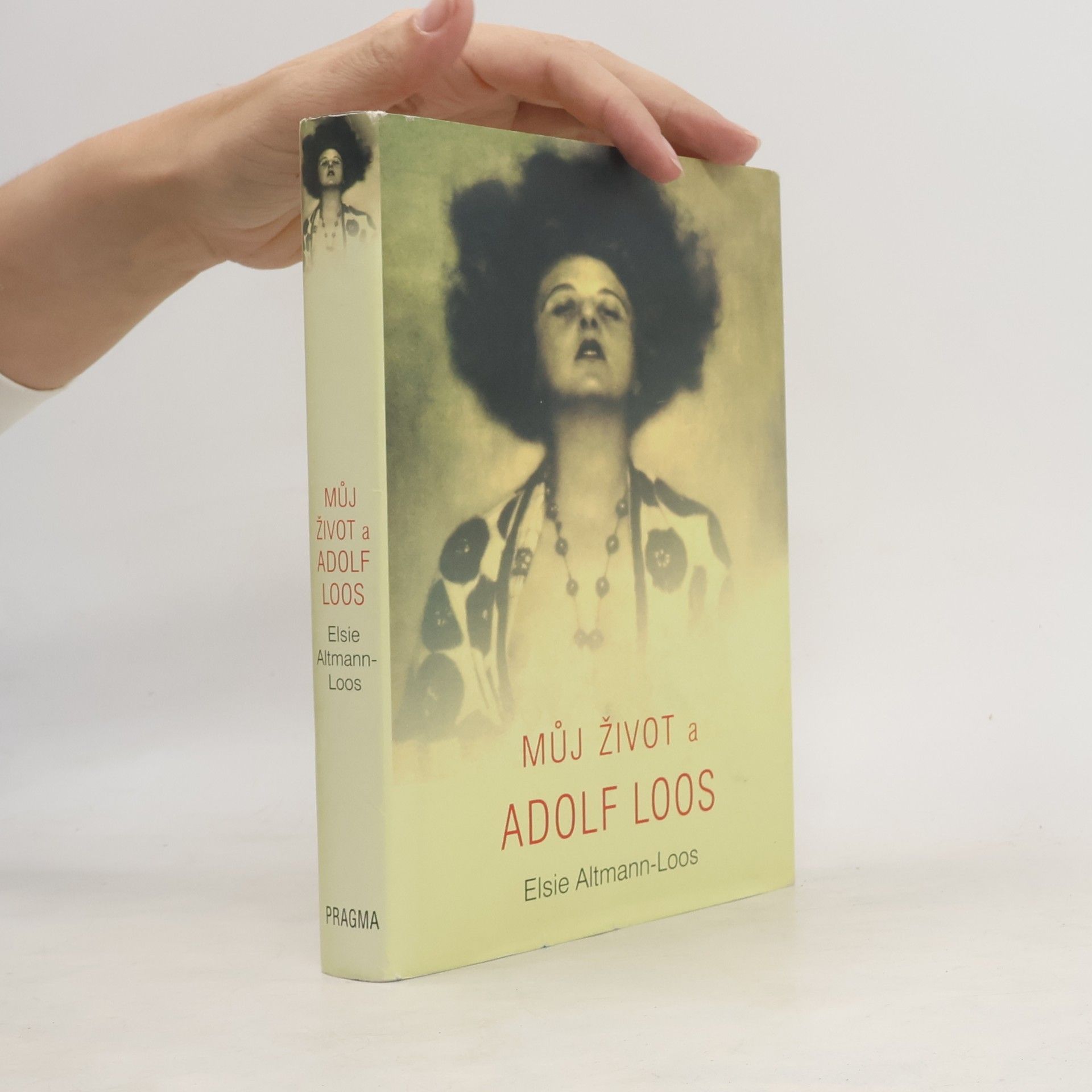 Elsie Altmann Loos Můj život a Adolf Loos