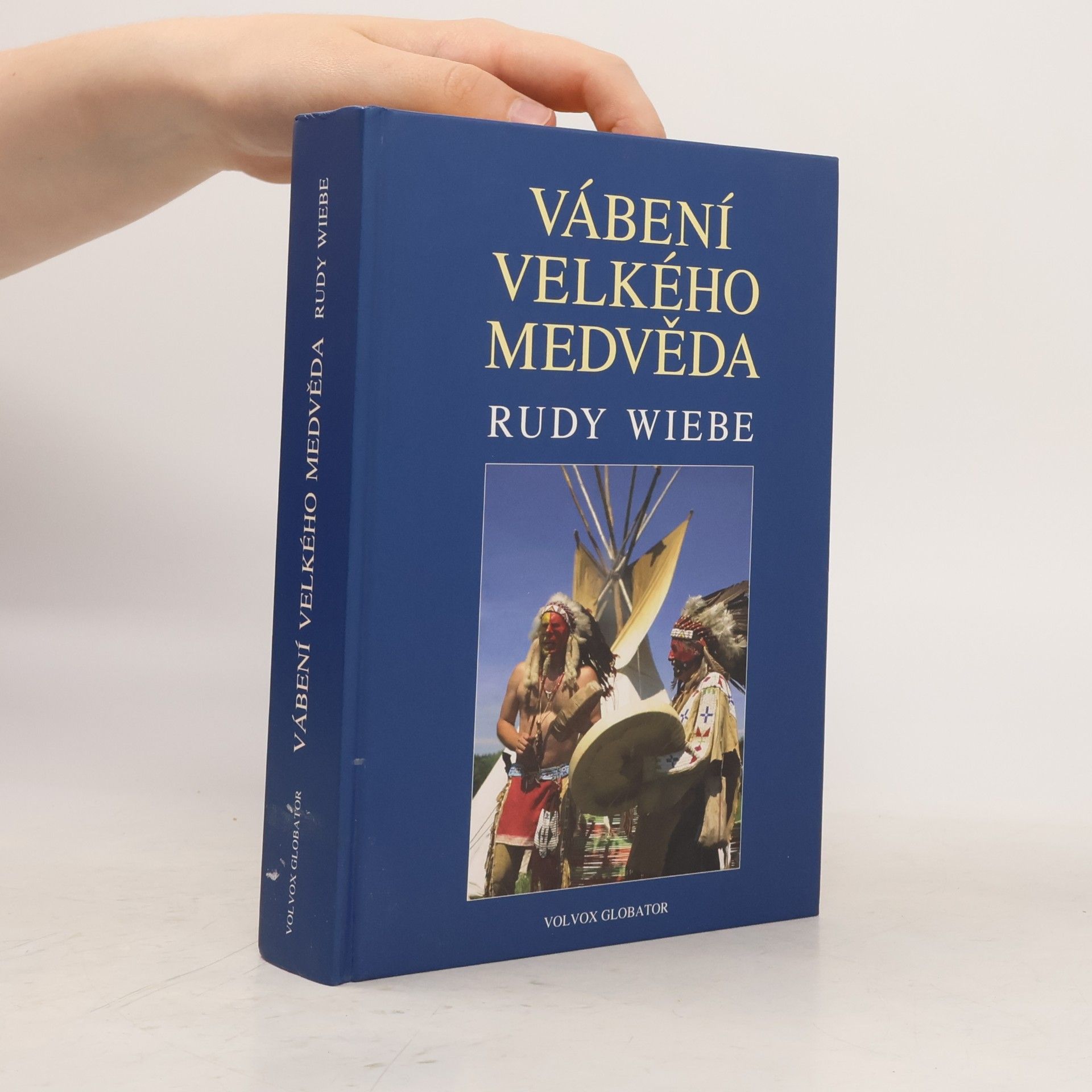 Rudy Henry Wiebe Vábení Velkého medvěda