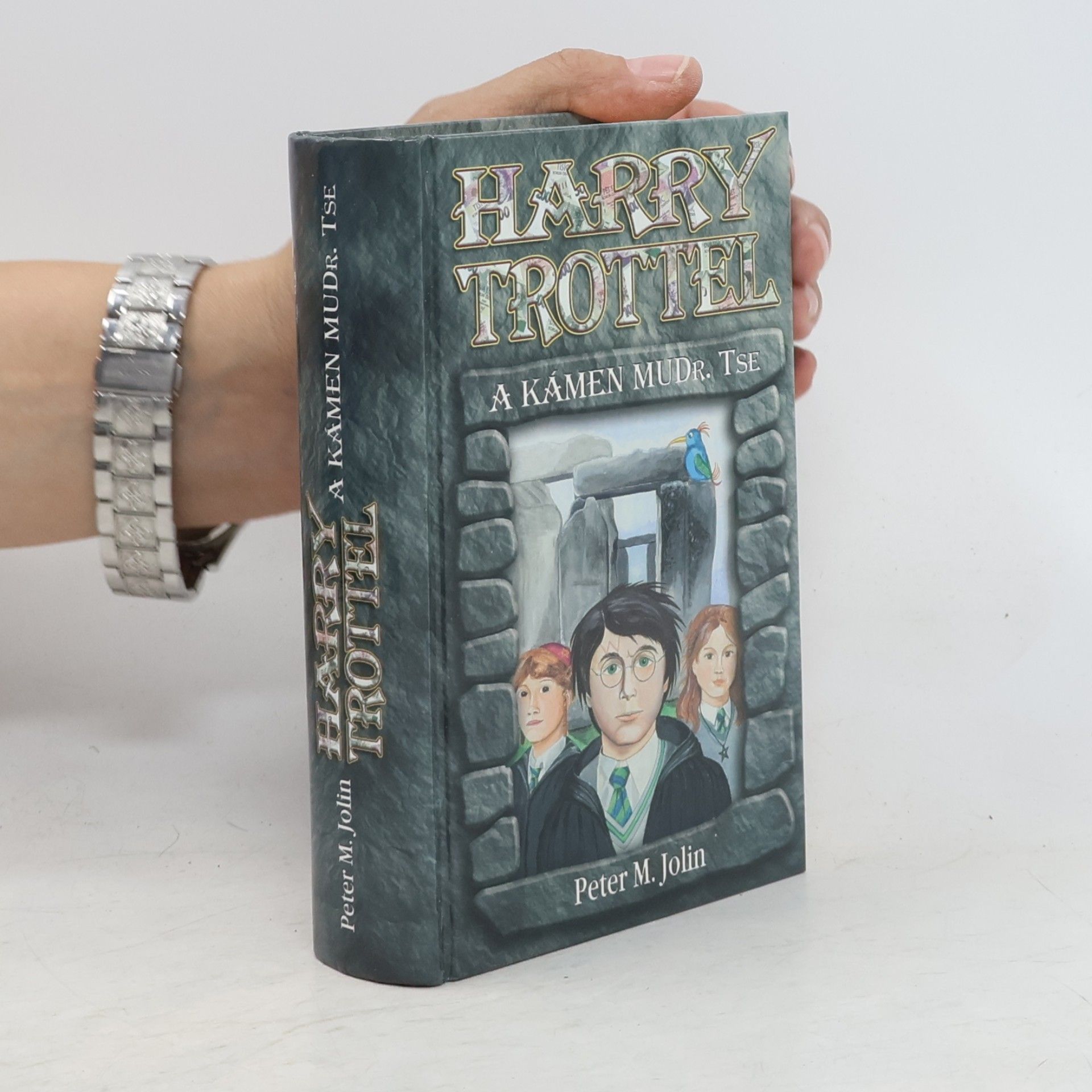 Peter M. Jolin Harry Trottel a kámen MUDr. Tse