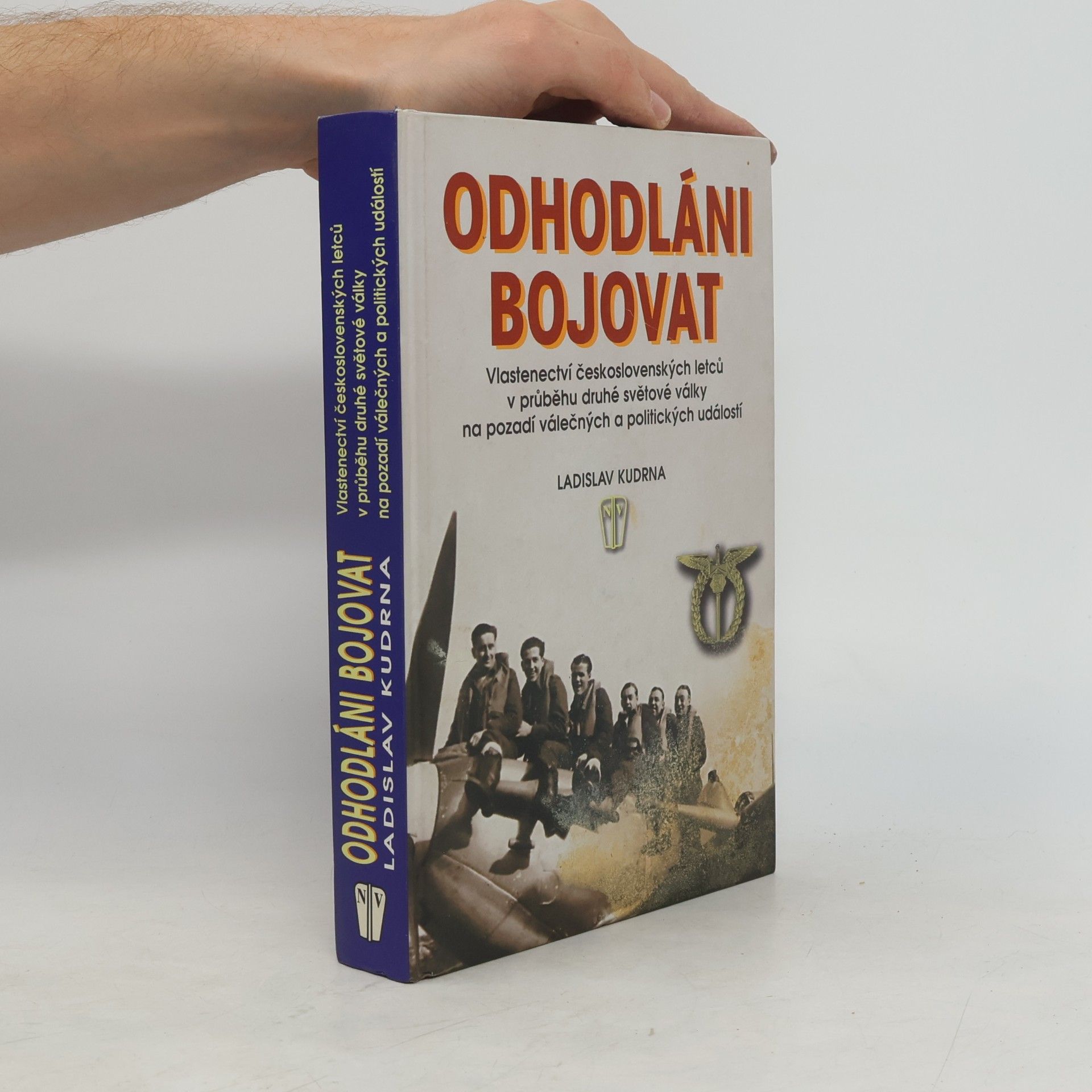 Ladislav Kudrna Odhodláni bojovat