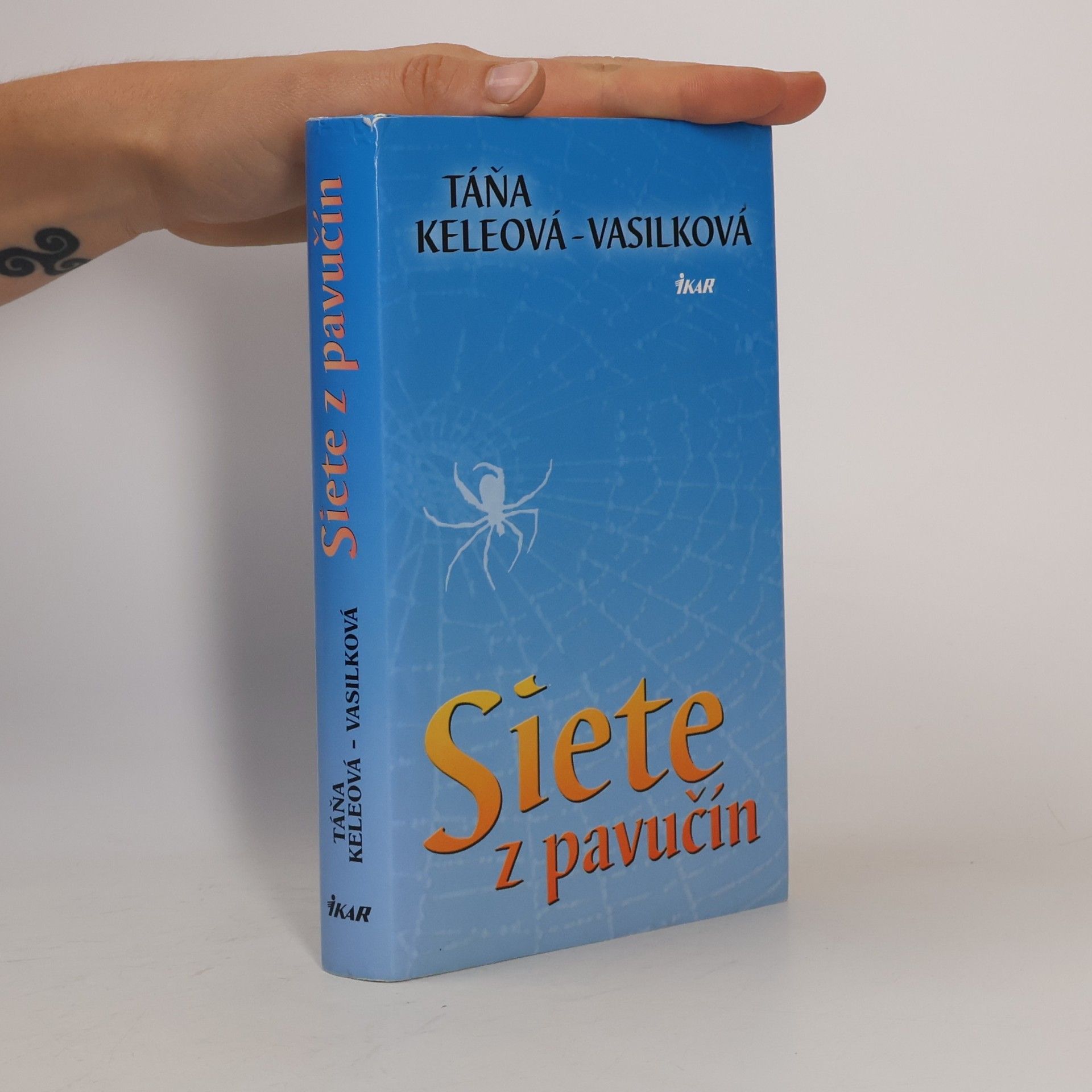 Táňa Keleová-Vasilková Siete z pavučín