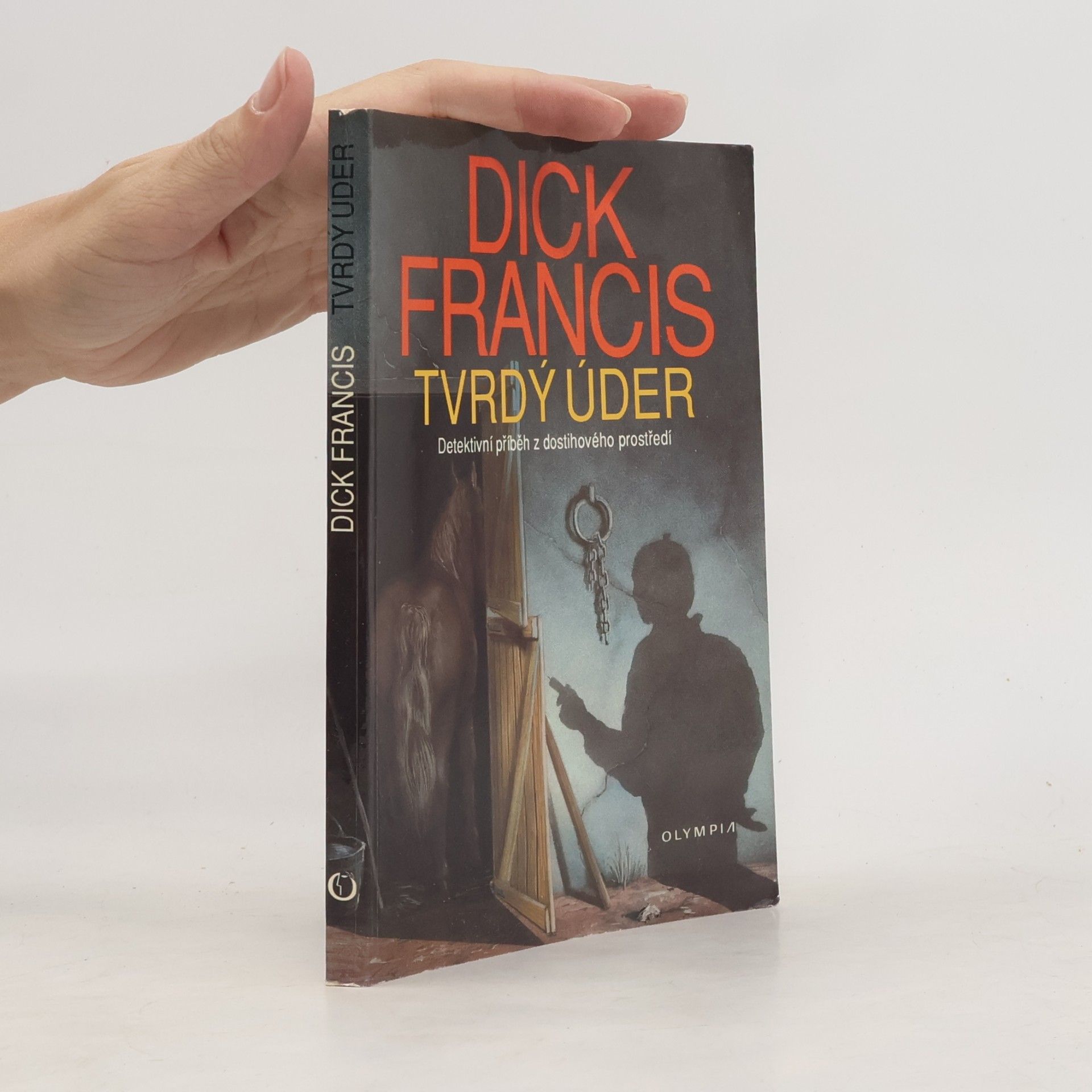 Dick Francis Tvrdý úder