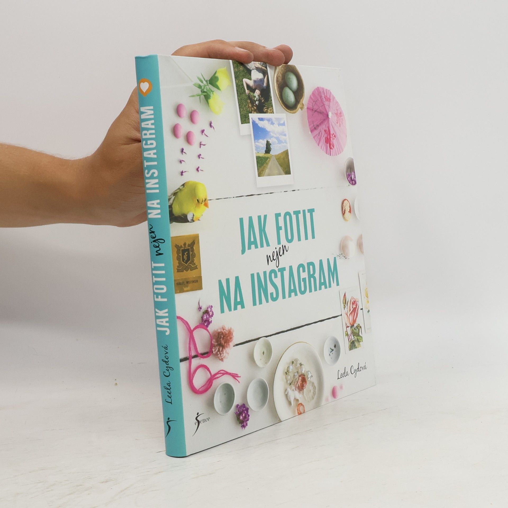 Leela Cyd Jak fotit nejen na Instagram