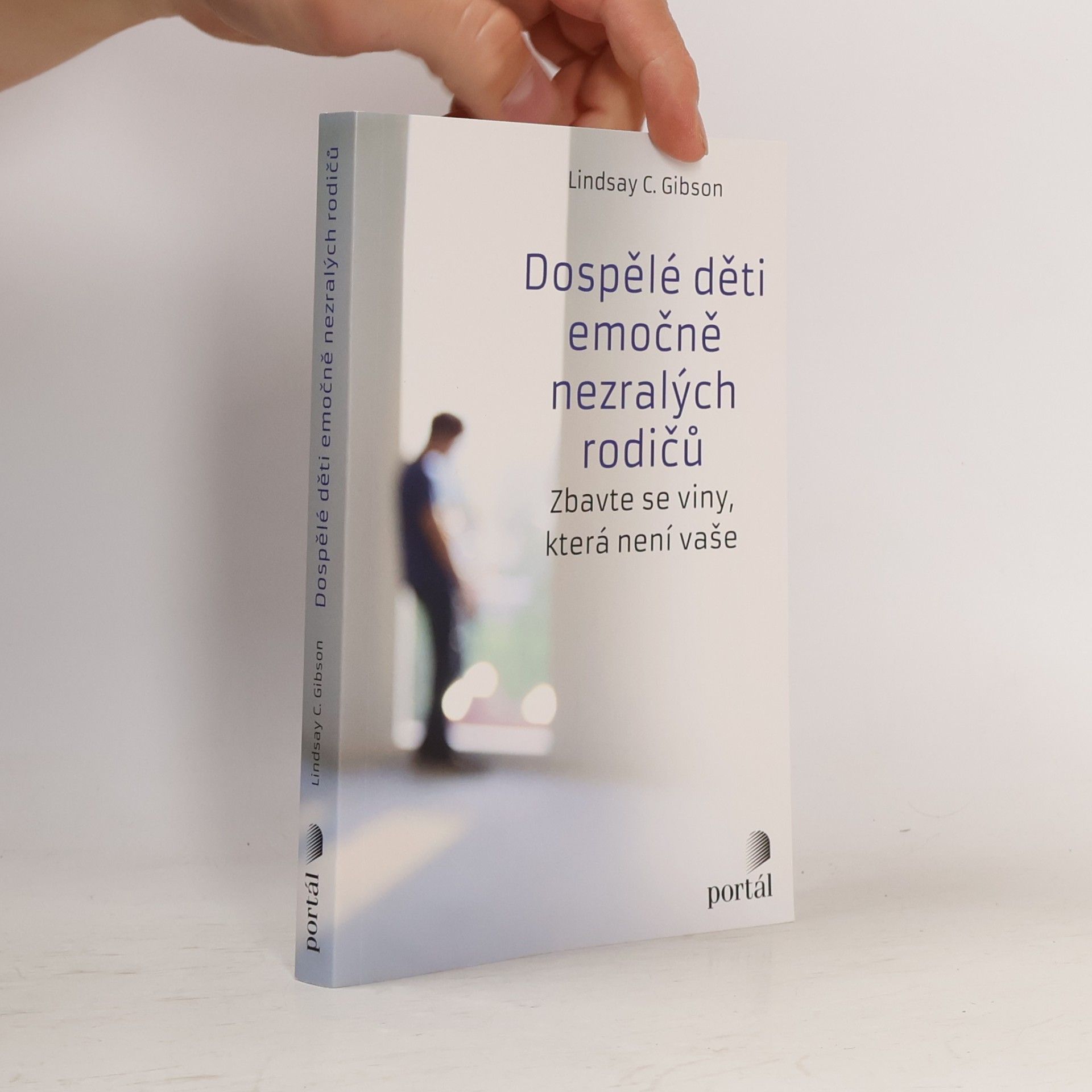 C. Lindsay Gibson Dospělé děti emočně nezralých rodičů
