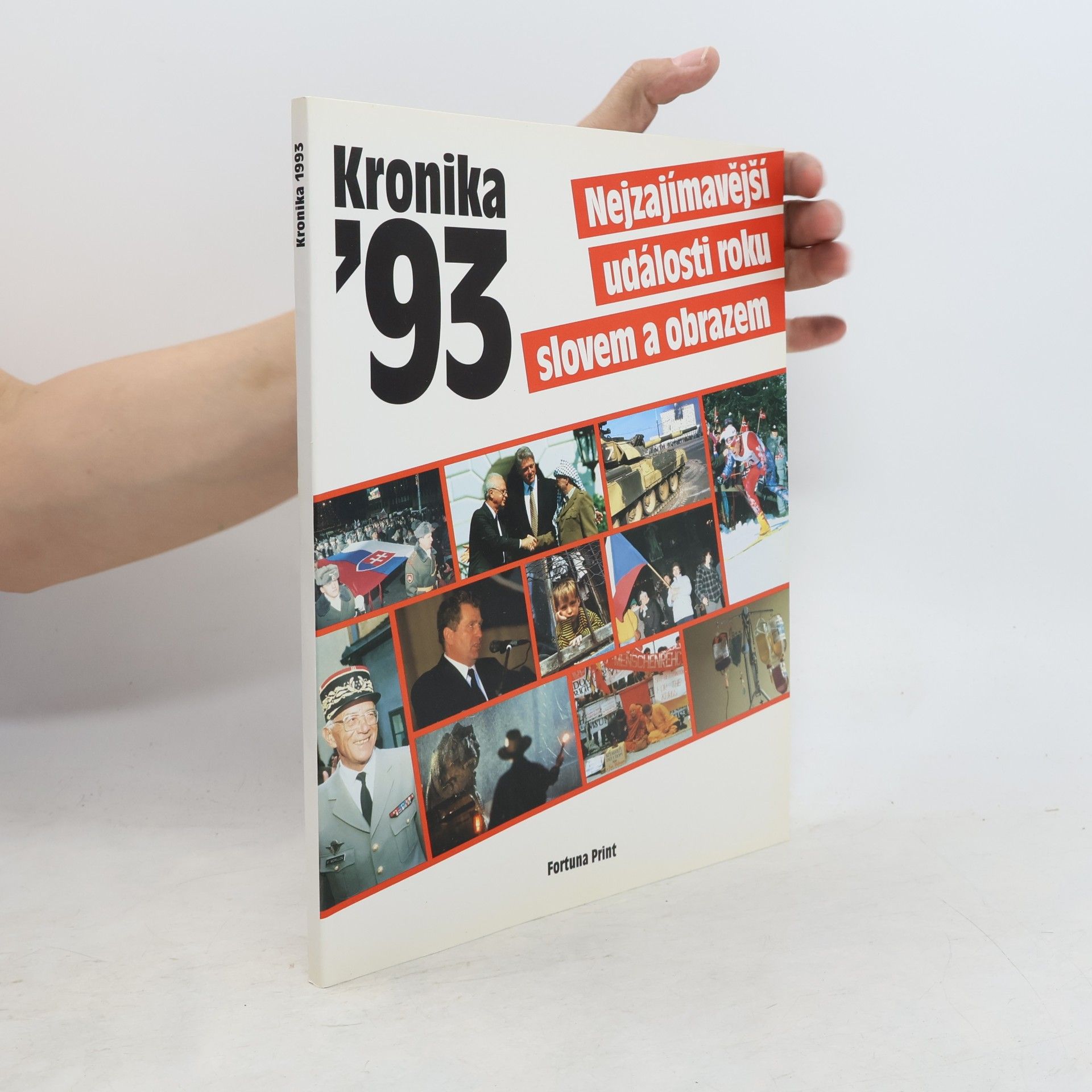 Irena Roháčová Kronika 1993 : nejzajímavější události roku slovem i obrazem
