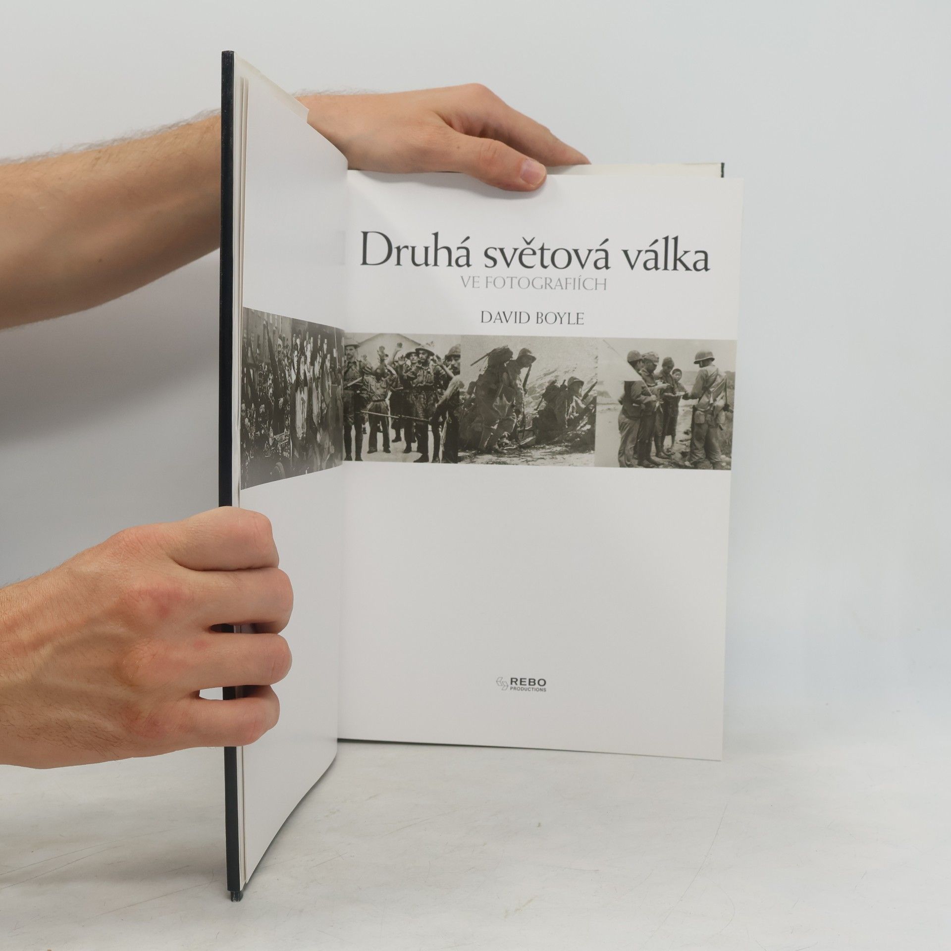 David Boyle Druhá světová válka ve fotografiích