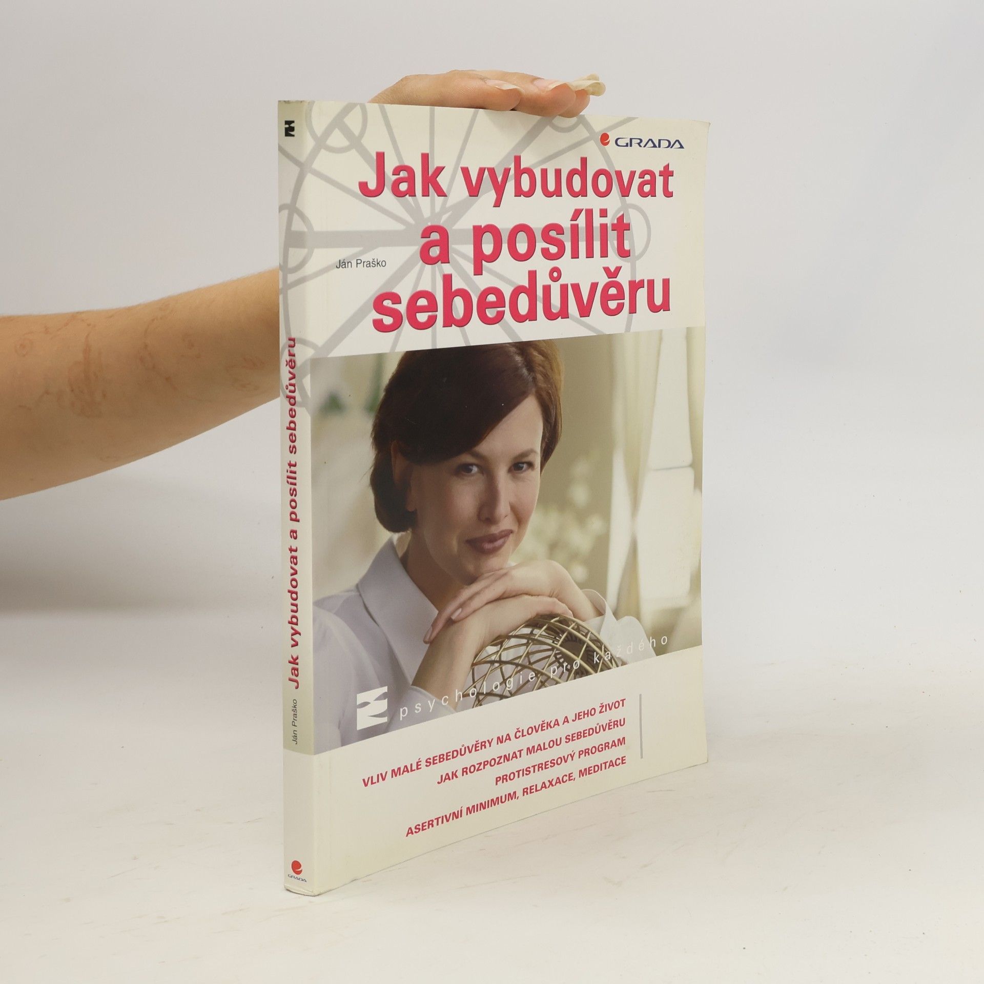 Ján Praško Pavlov Jak vybudovat a posílit sebedůvěru