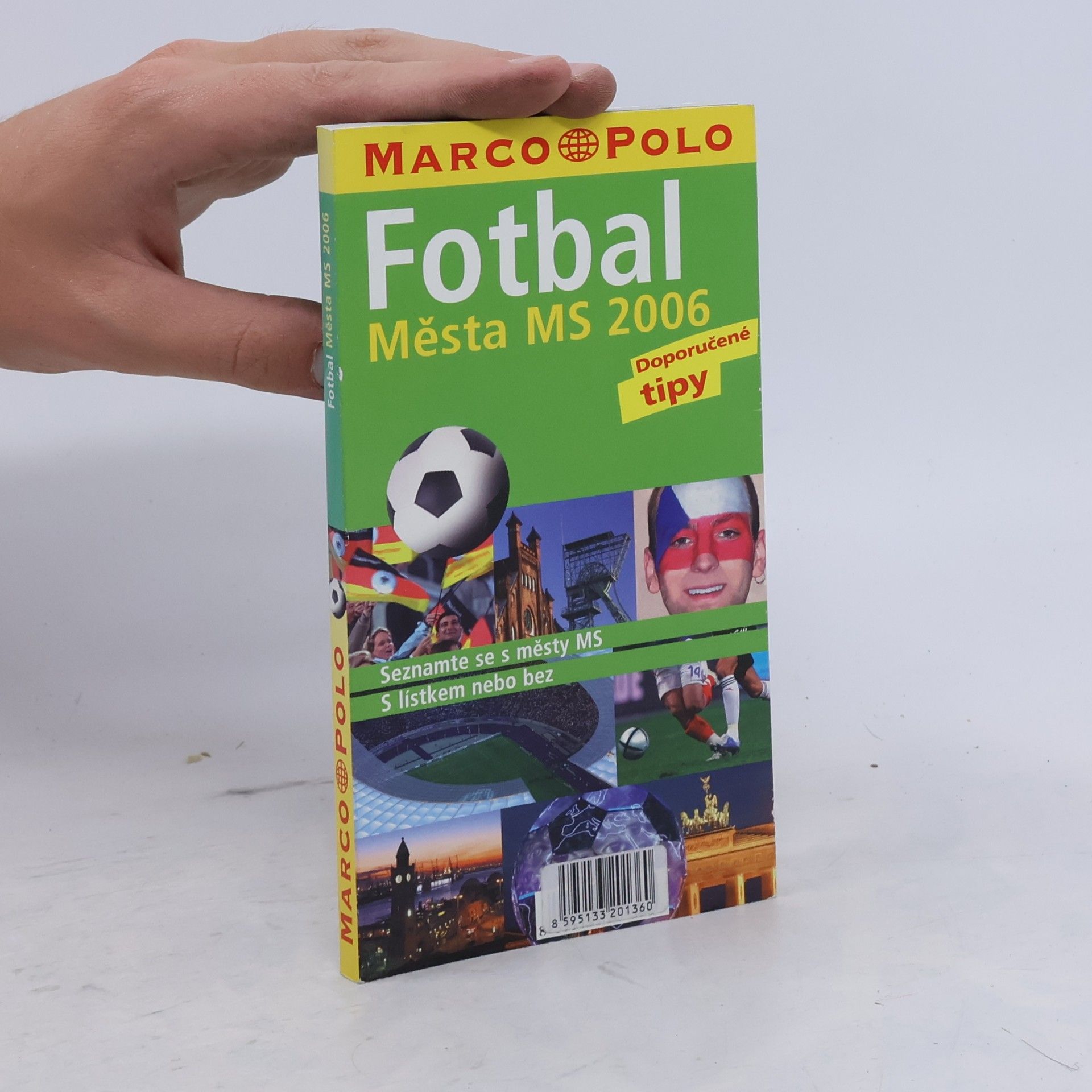 Collectif d'auteurs Fotbal. Města MS 2006