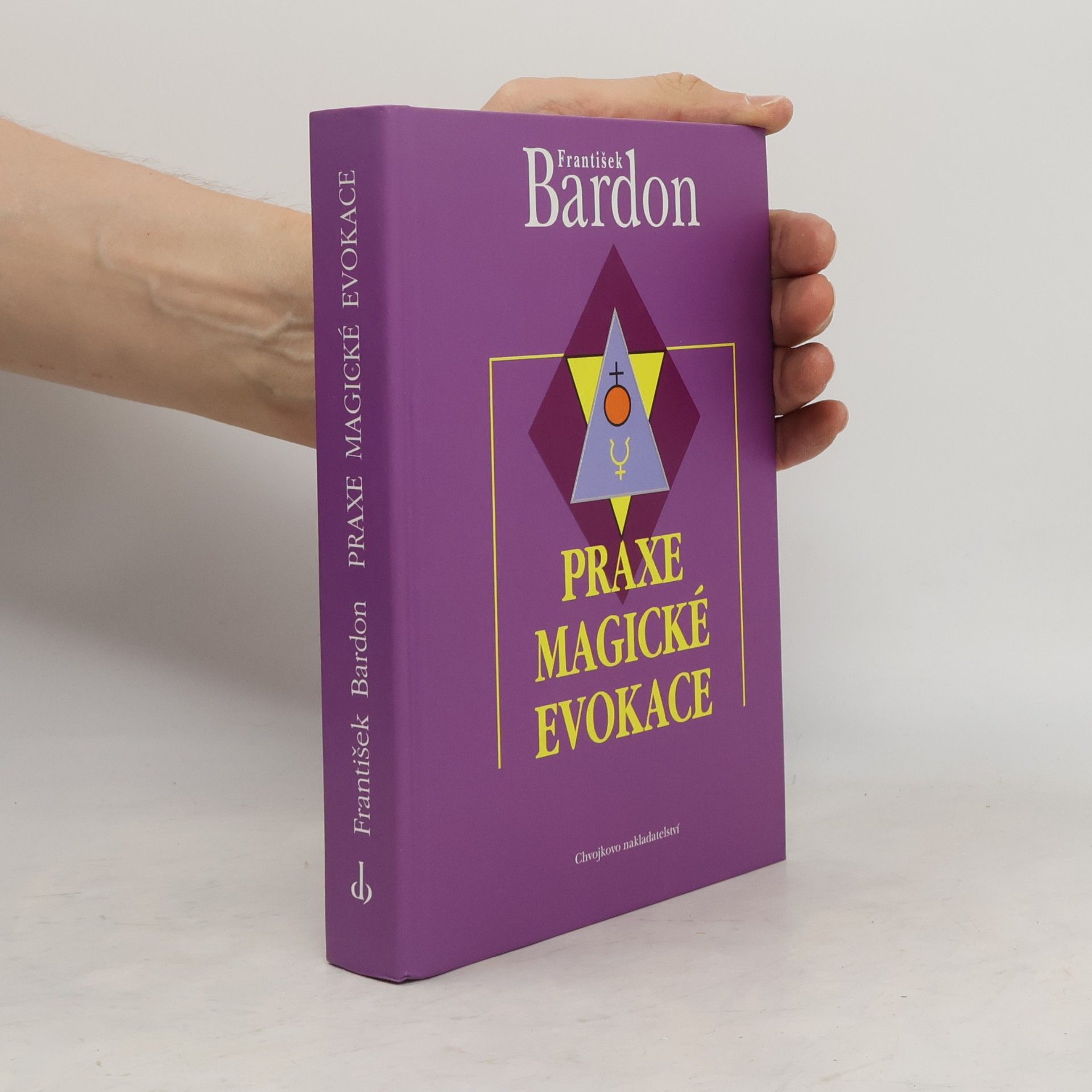 Franz Bardon Praxe magické evokace