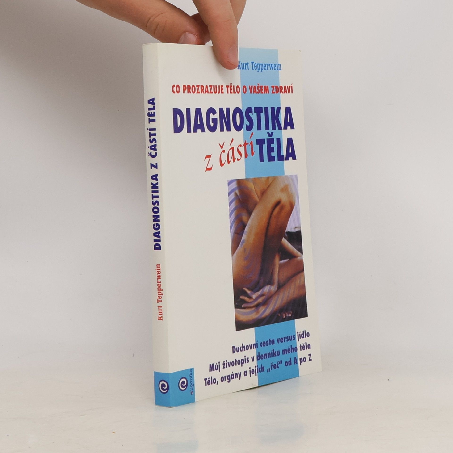 Kurt Tepperwein Diagnostika z částí těla