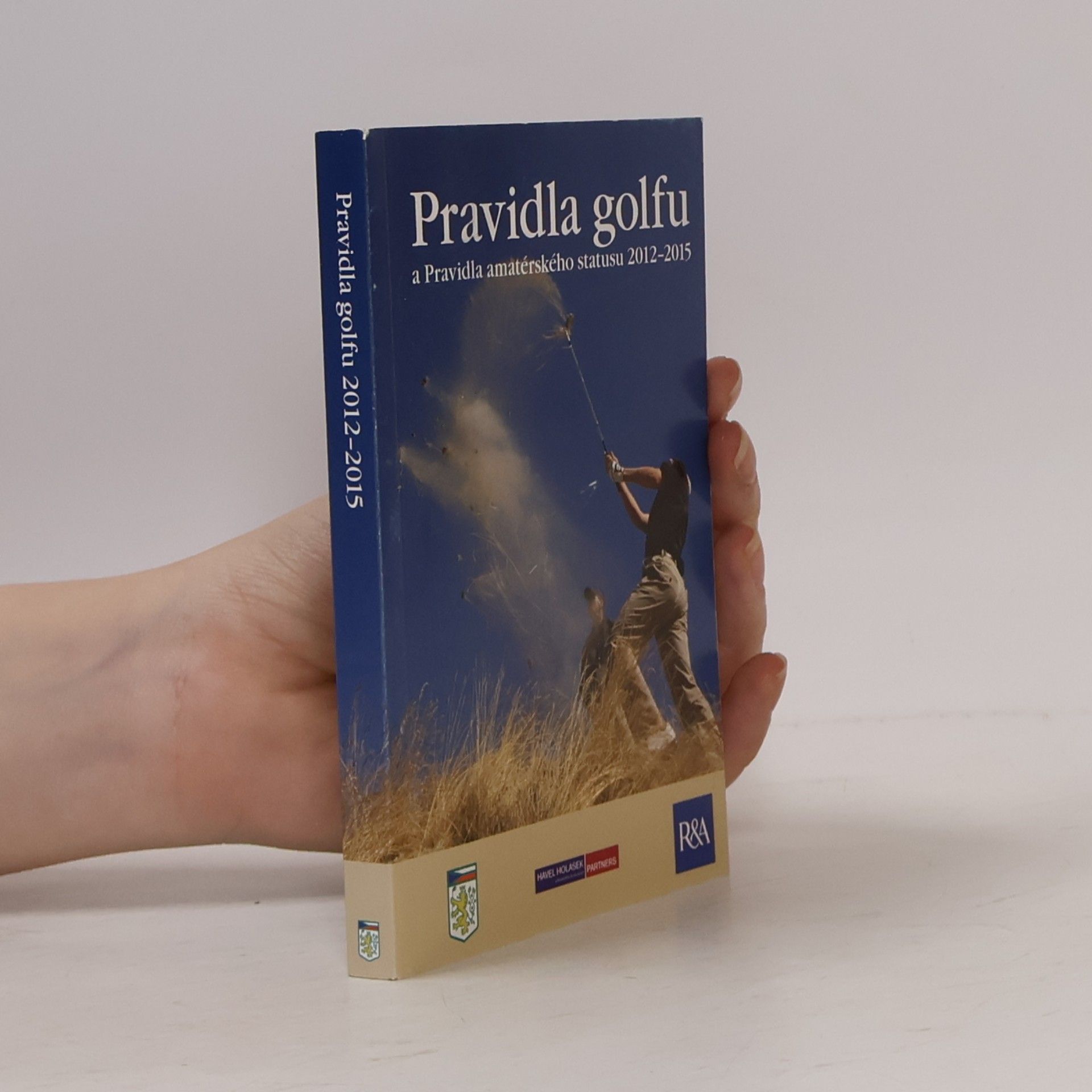 AA.VV. Pravidla golfu a Pravidla amatérského statusu 2012-2015