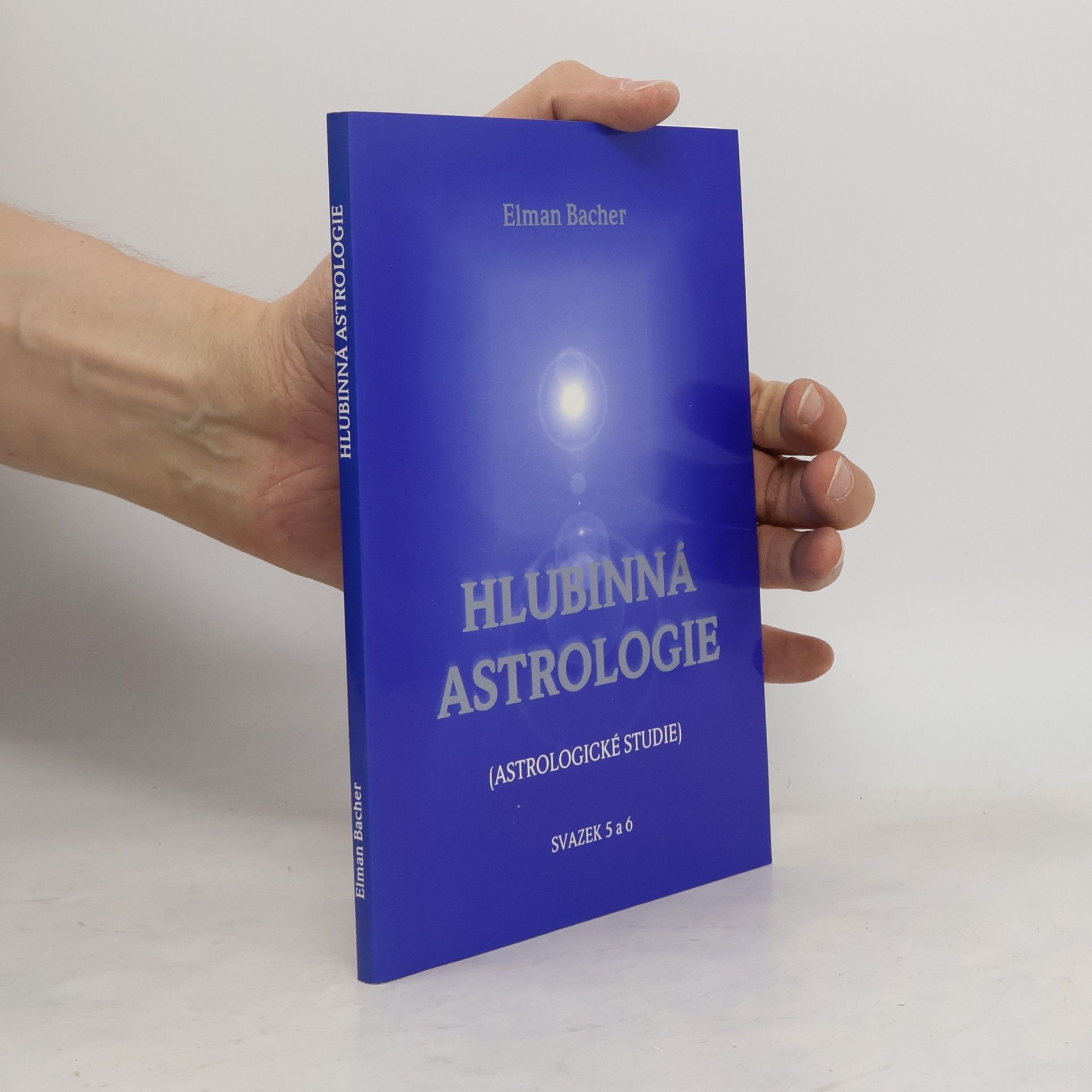 Elman Bacher Hlubinná astrologie. Svazek 5-6
