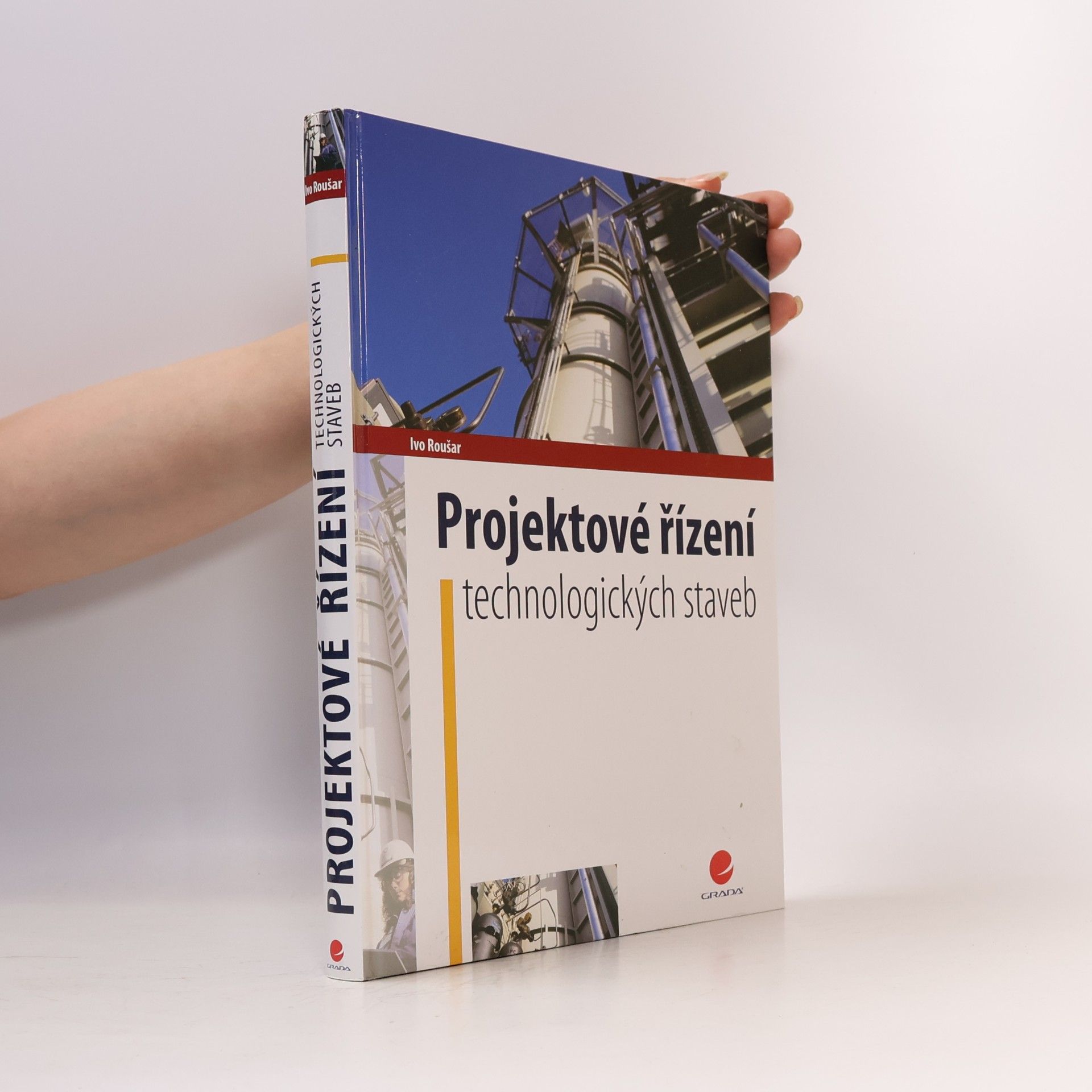 Ivo Roušar Projektové řízení technologických staveb