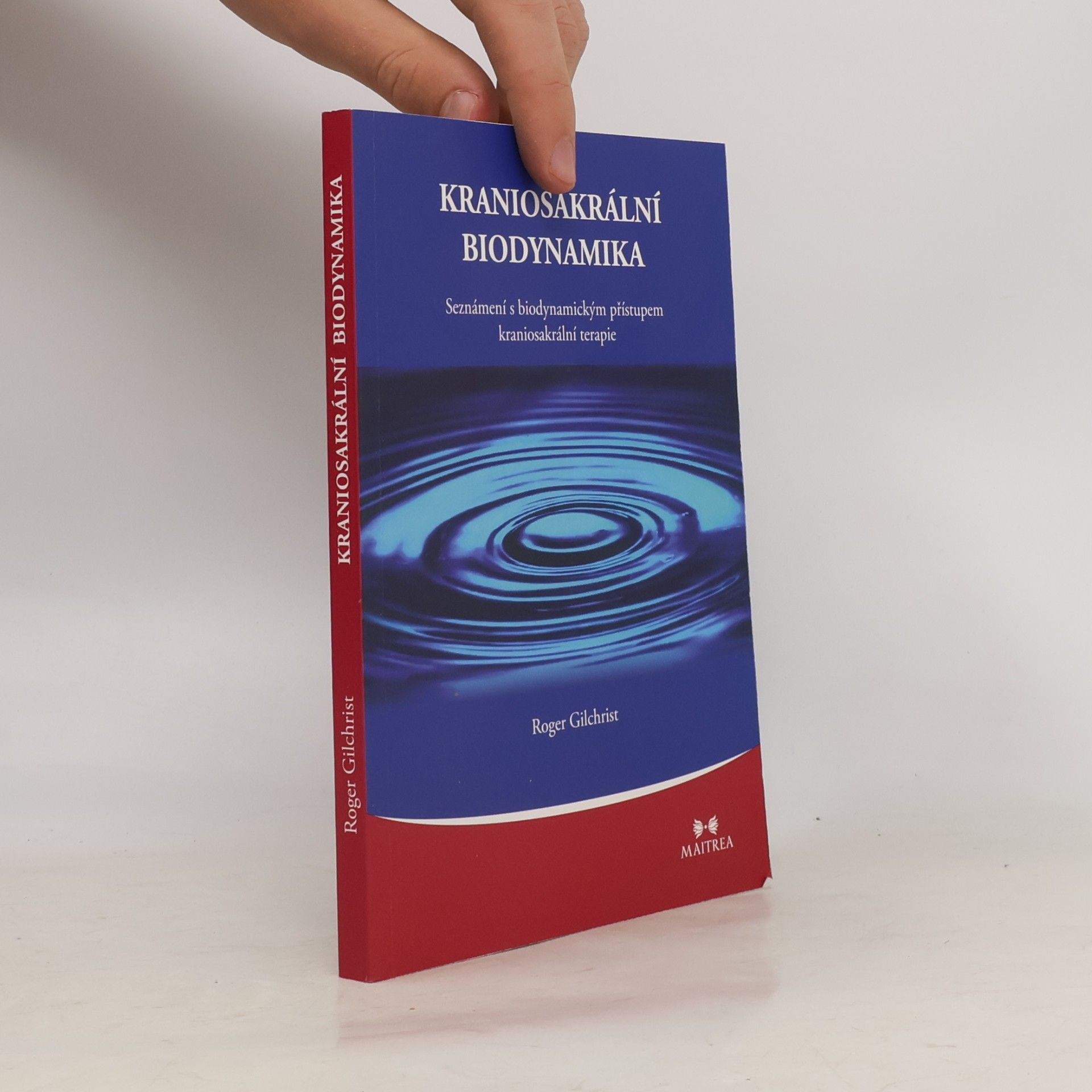 Roger Gilchrist Kraniosakrální biodynamika
