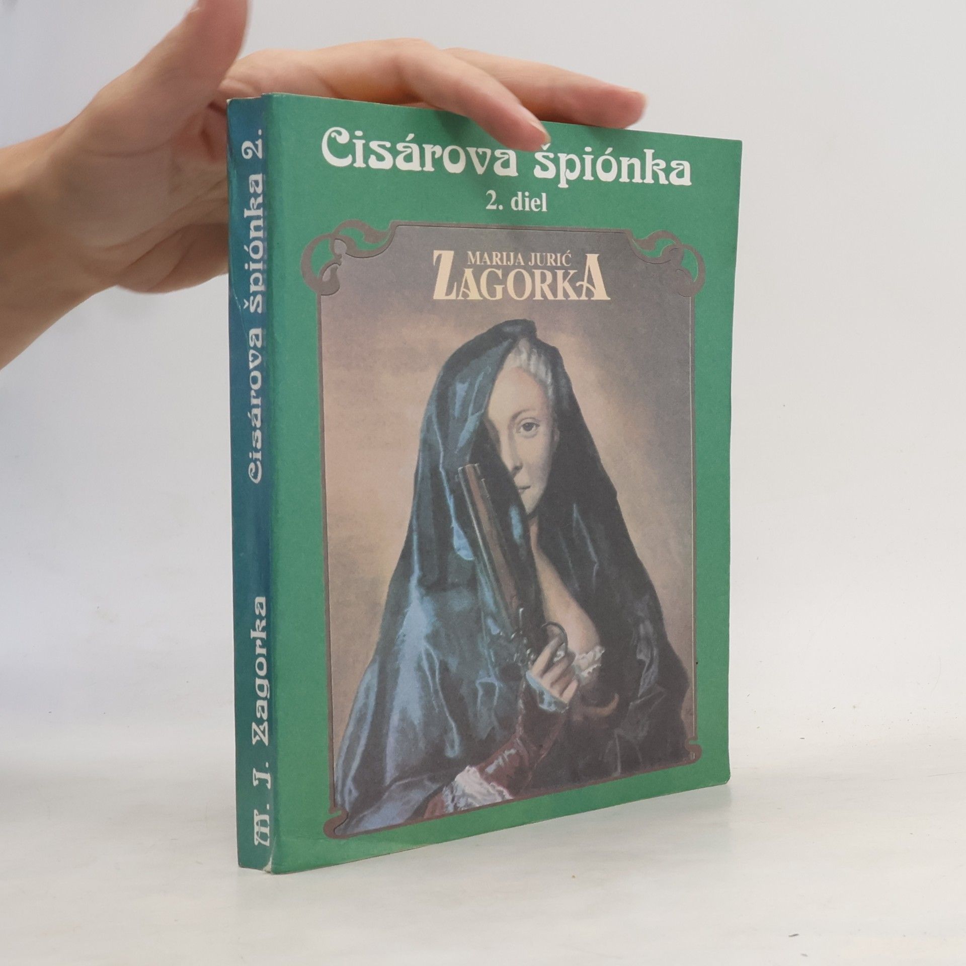 Marija Jurić Zagorka Cisárova špiónka 2. diel