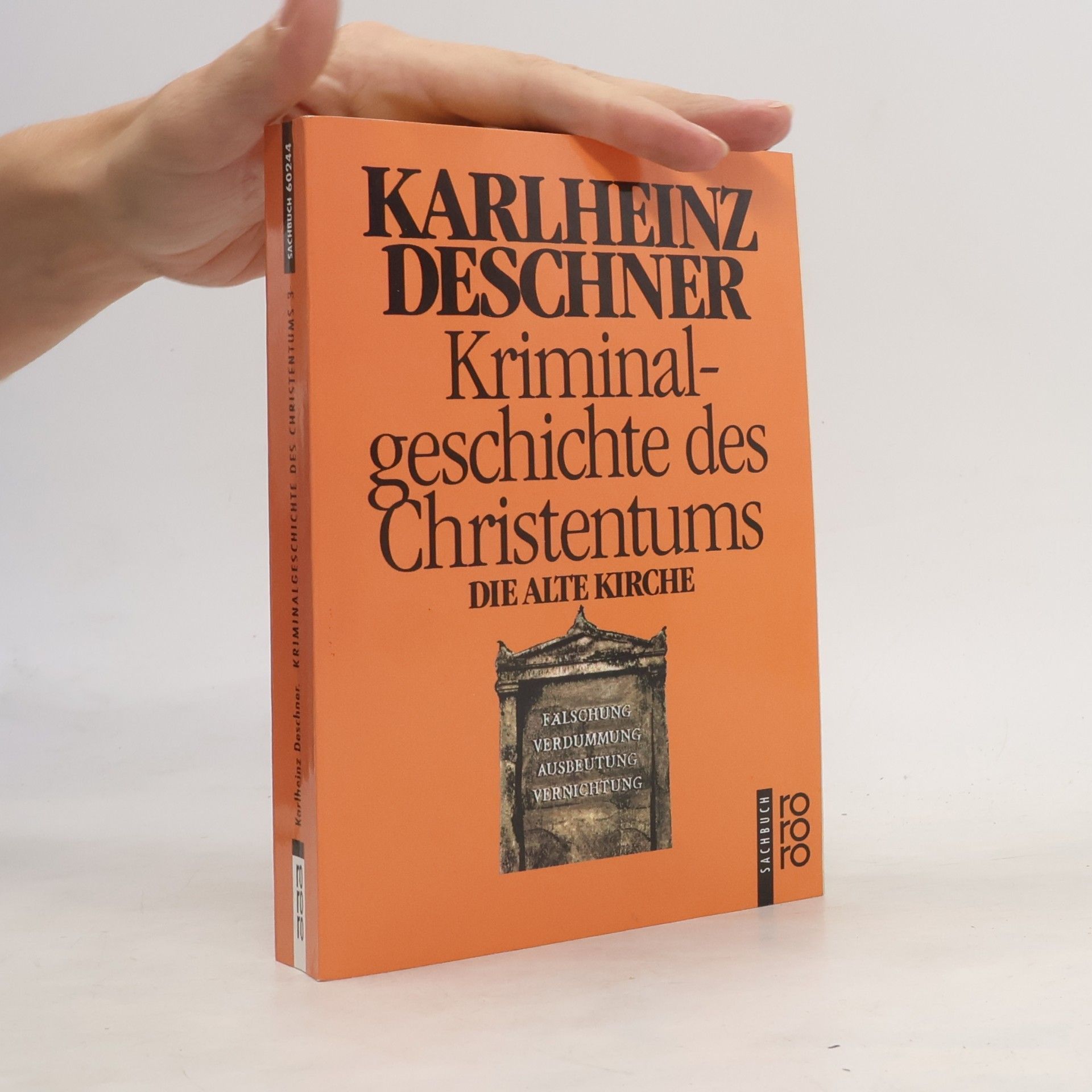 Karlheinz Deschner Kriminalgeschichte des Christentums