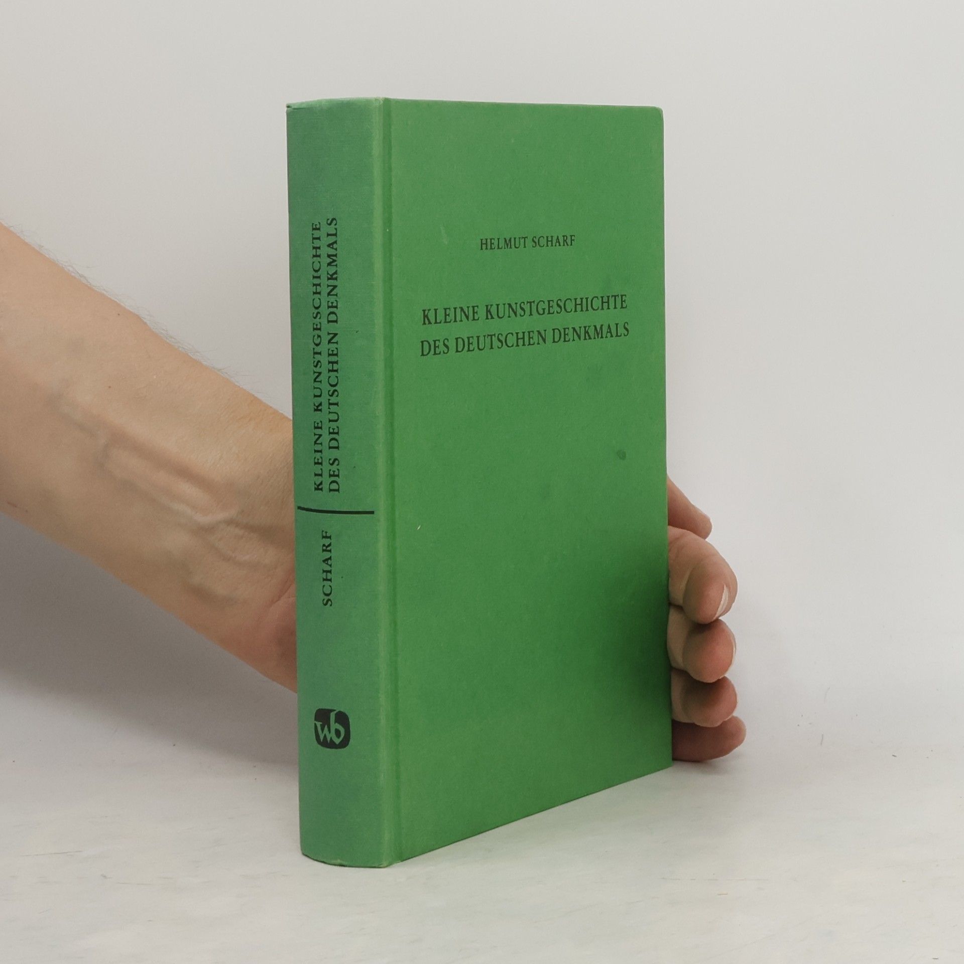 Helmut Scharf Kleine Kunstgeschichte des deutschen Denkmals
