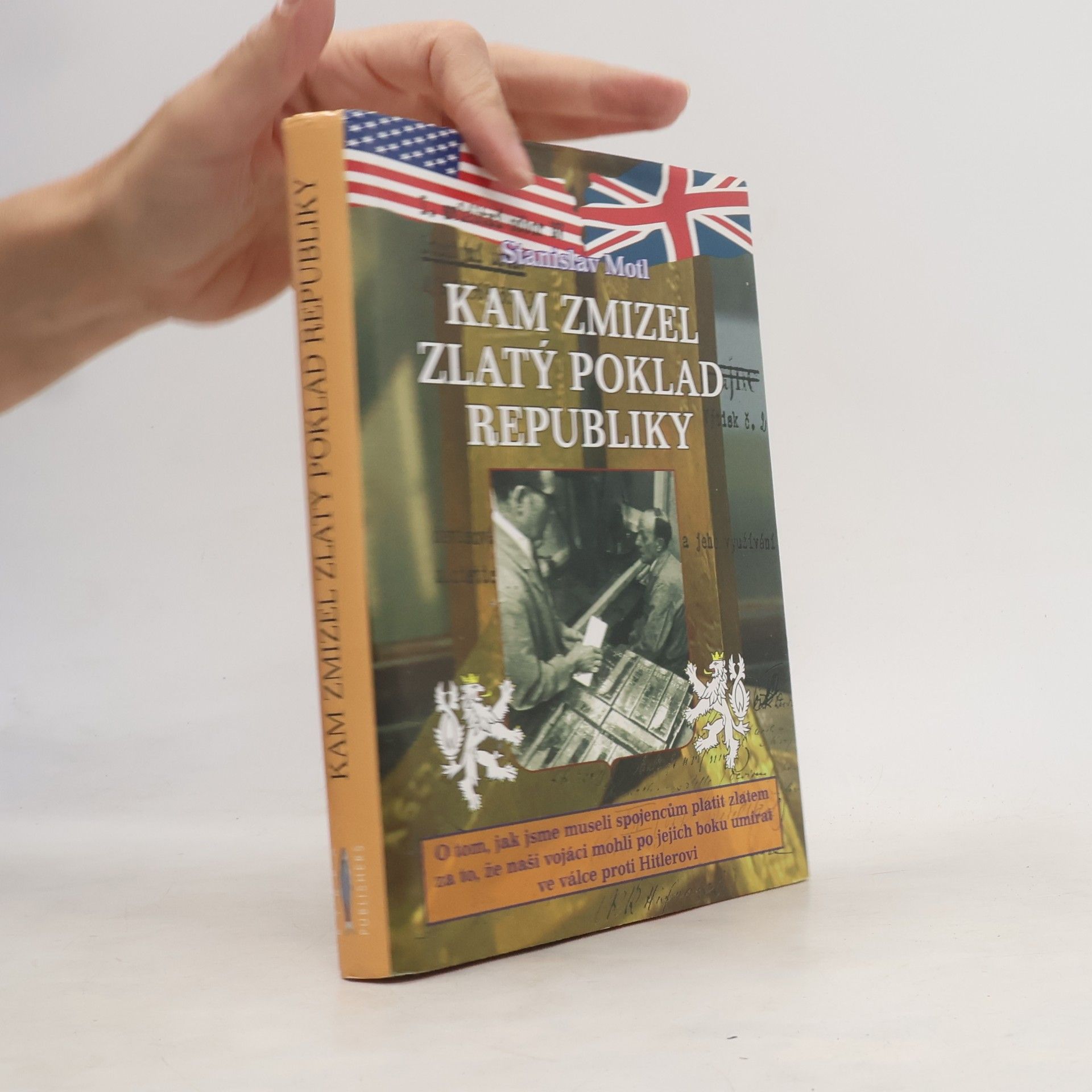 Stanislav Motl Kam zmizel zlatý poklad republiky