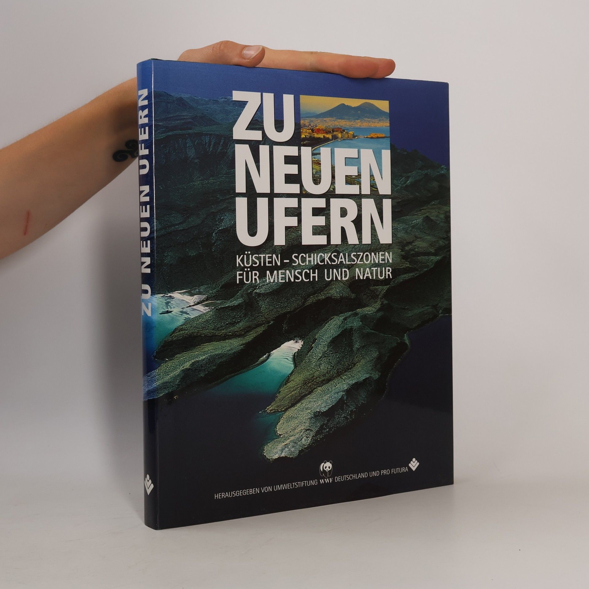 Kolektiv autorů Zu neuen Ufern. Küsten - Schicksalszonen für Mensch und Natur