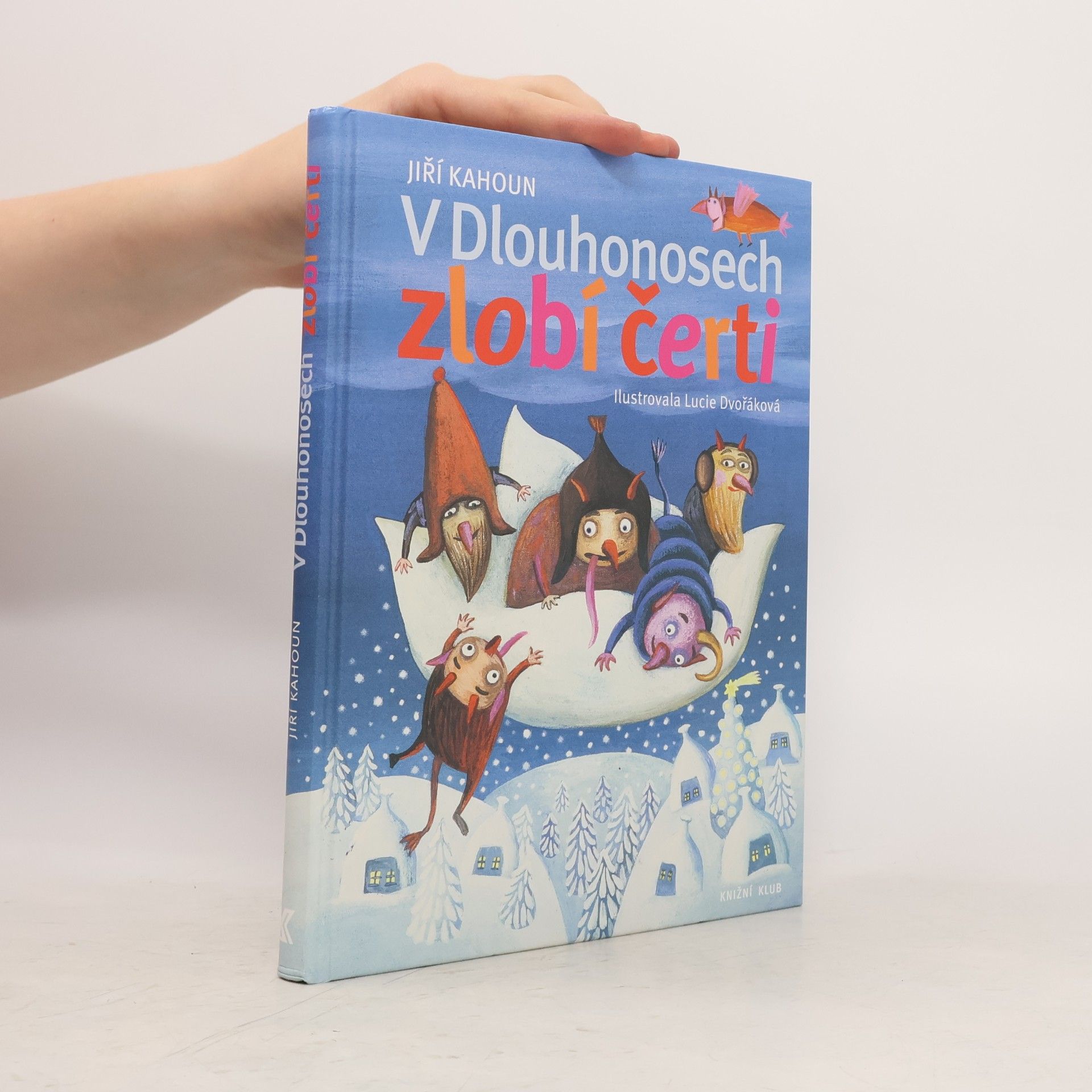 Jiří Kahoun V Dlouhonosech zlobí čerti