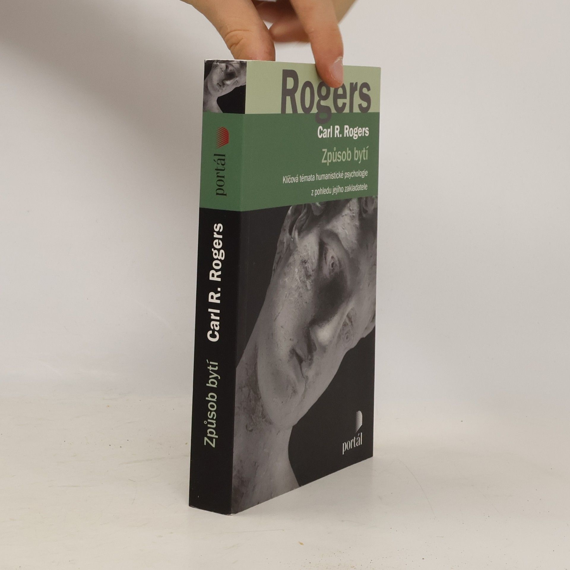 Carl Rogers Způsob bytí : klíčová témata humanistické psychologie z pohledu jejího zakladatele