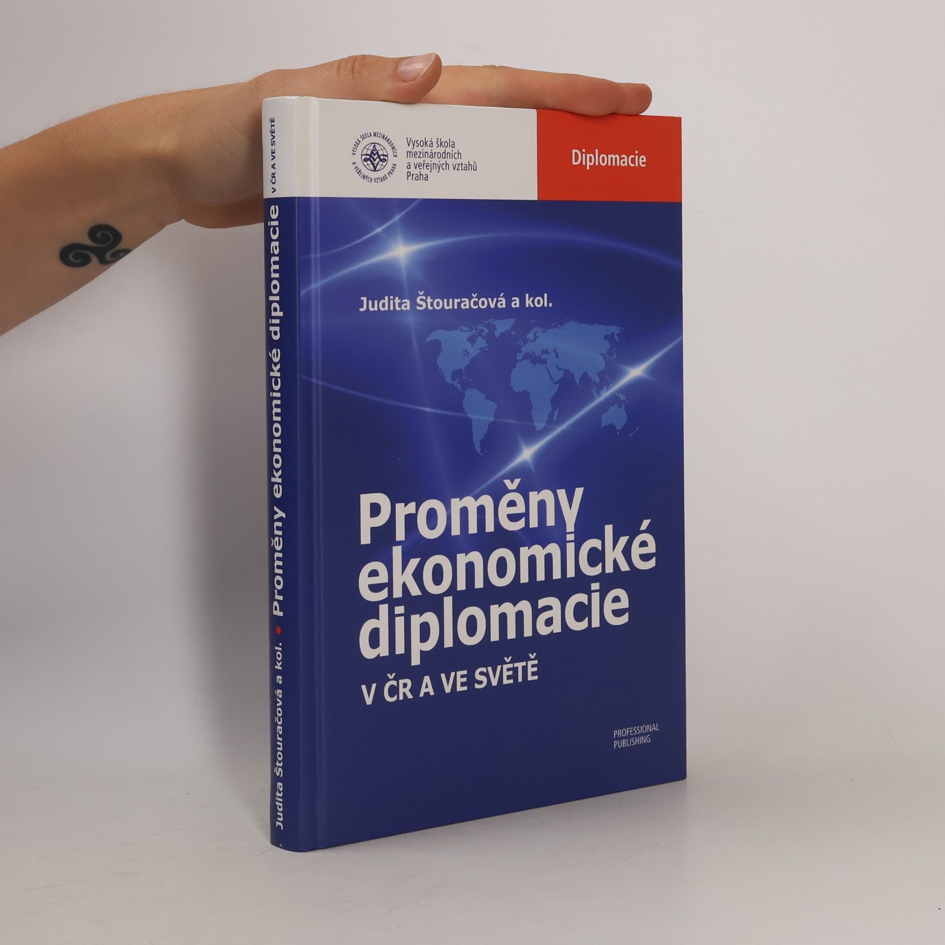 Judita Štouračová Proměny ekonomické diplomacie v ČR a ve světě