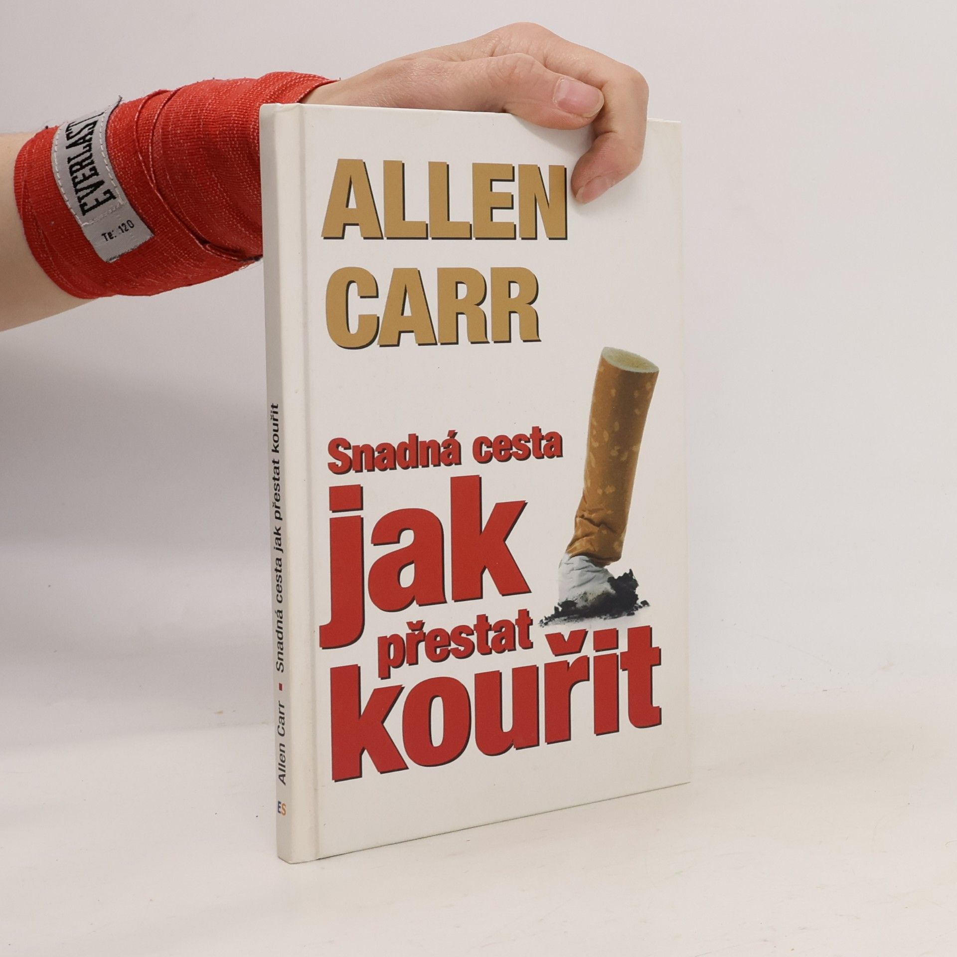 Allen Carr Snadná cesta jak přestat kouřit
