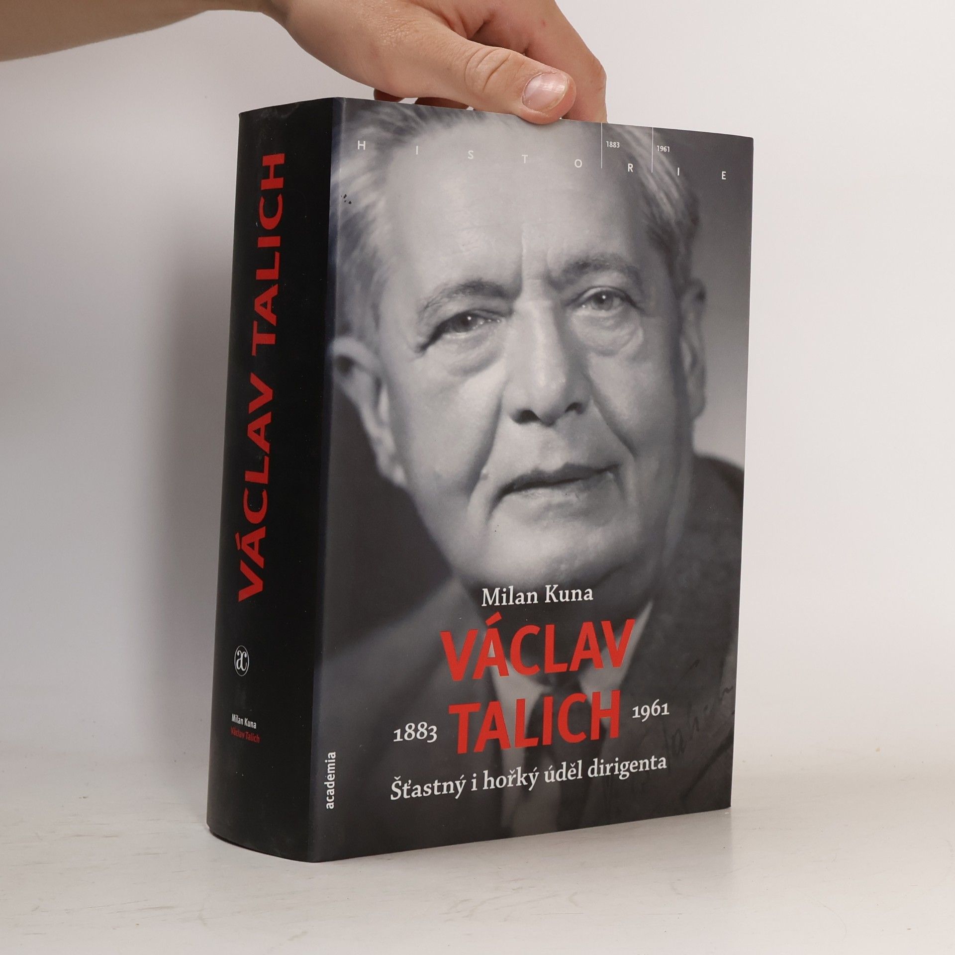 Milan Kuna Václav Talich 1883-1961. Šťastný i hořký úděl dirigenta