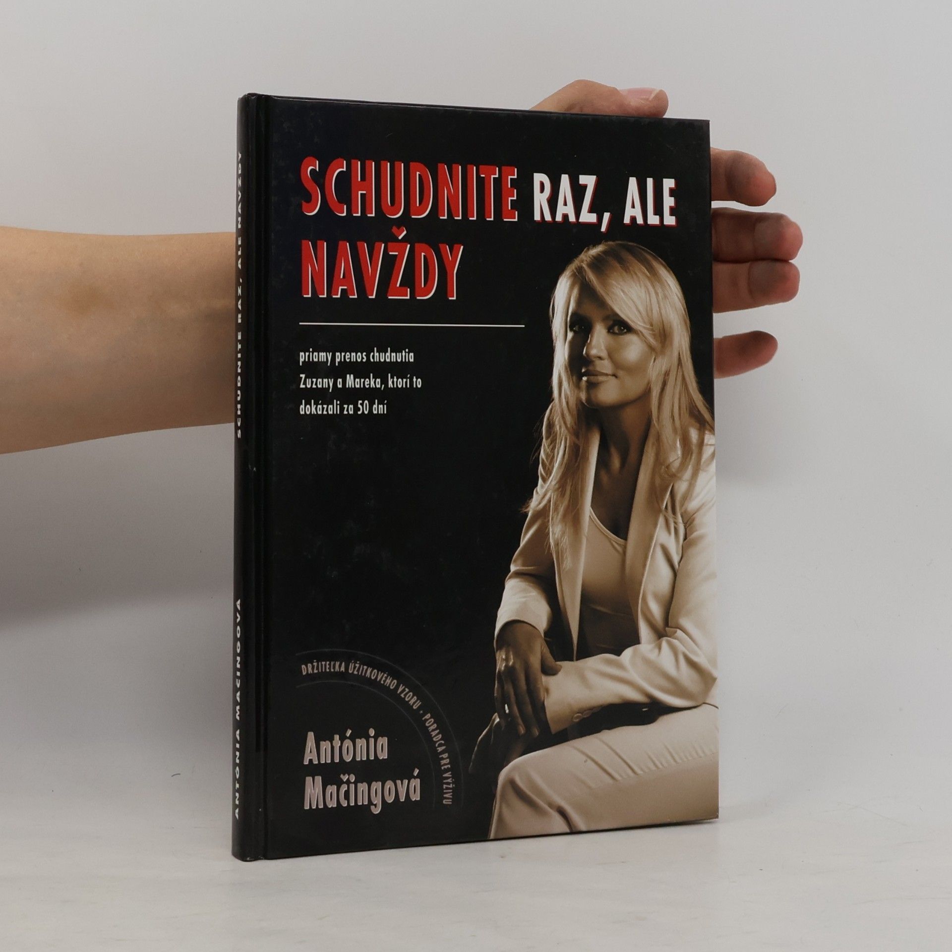 Schudnite raz, ale navždy : priamy prenos chudnutia Zuzany a Mareka, ktorí to dokázali za 50 dní