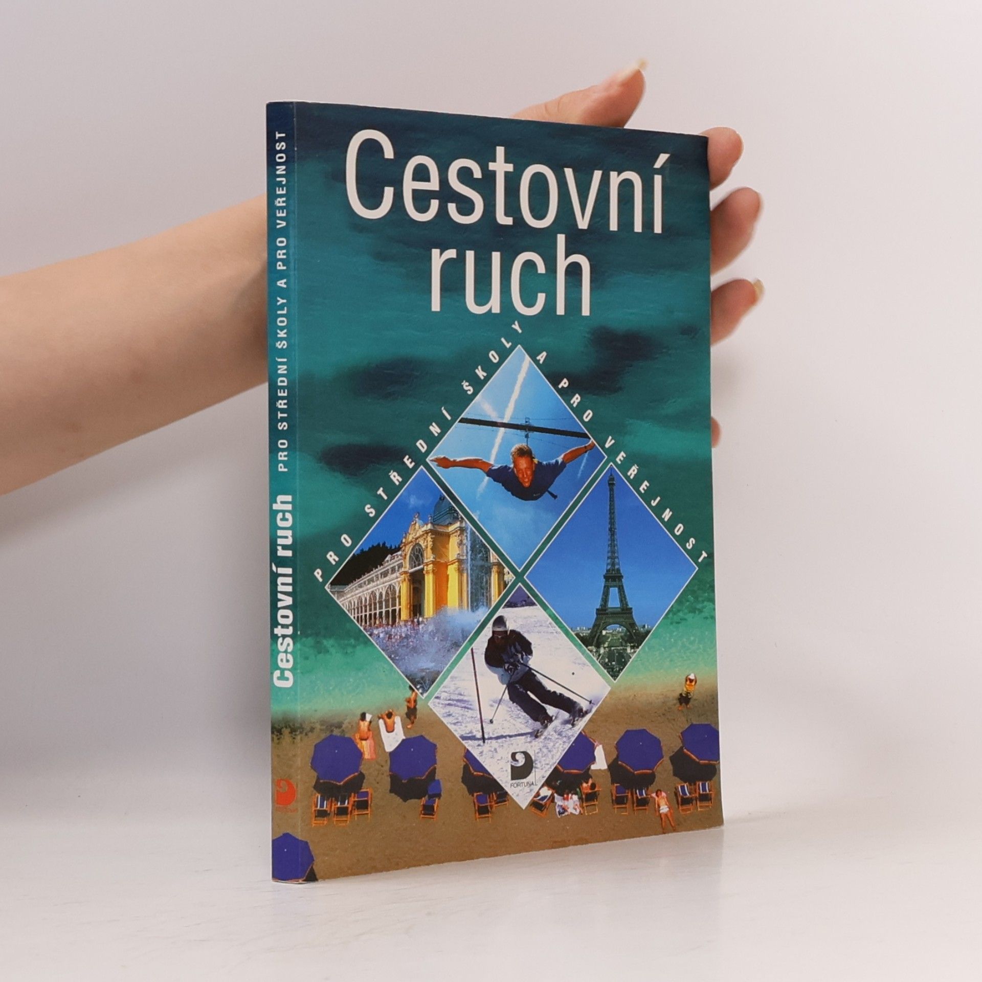 Eva Morávková Cestovní ruch. Pro střední školy a pro veřejnost