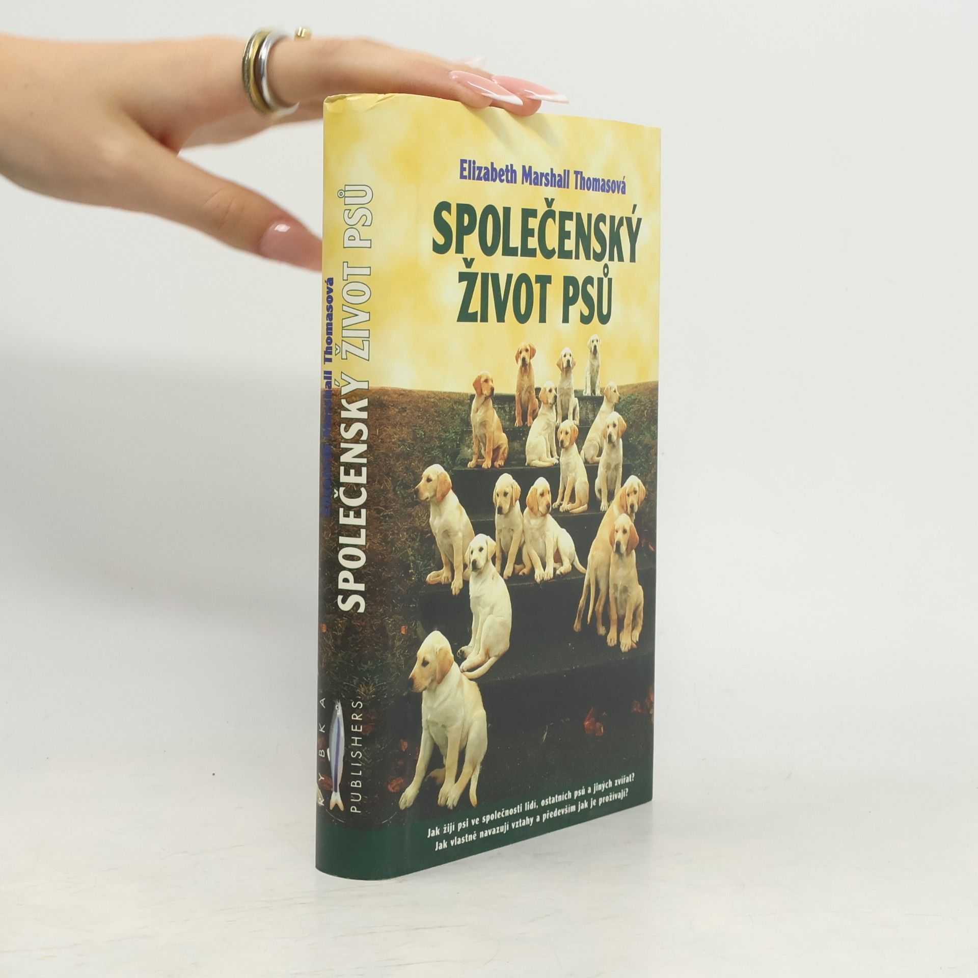 Elizabeth Marshall Thomas Společenský život psů