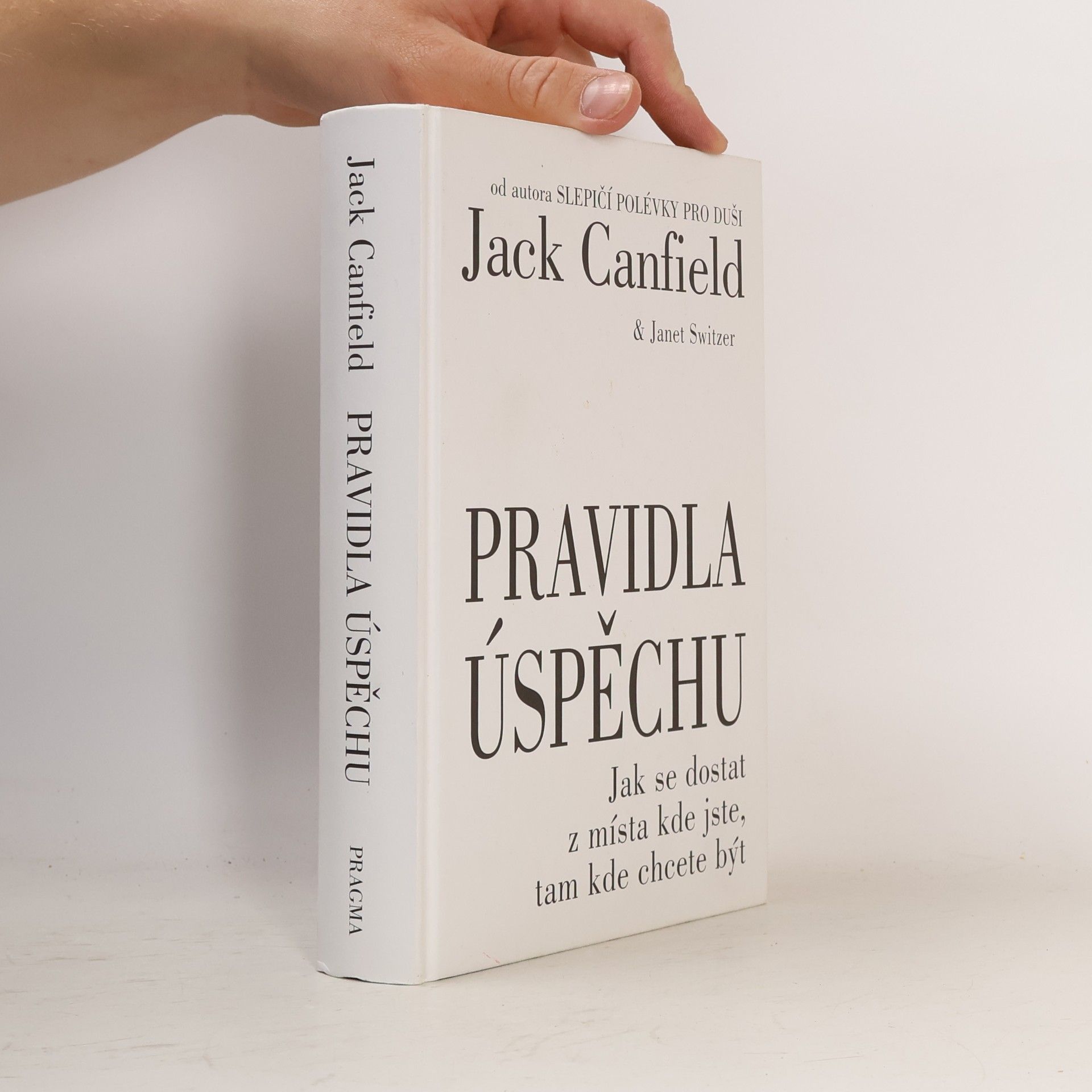 Jack Canfield Pravidla úspěchu