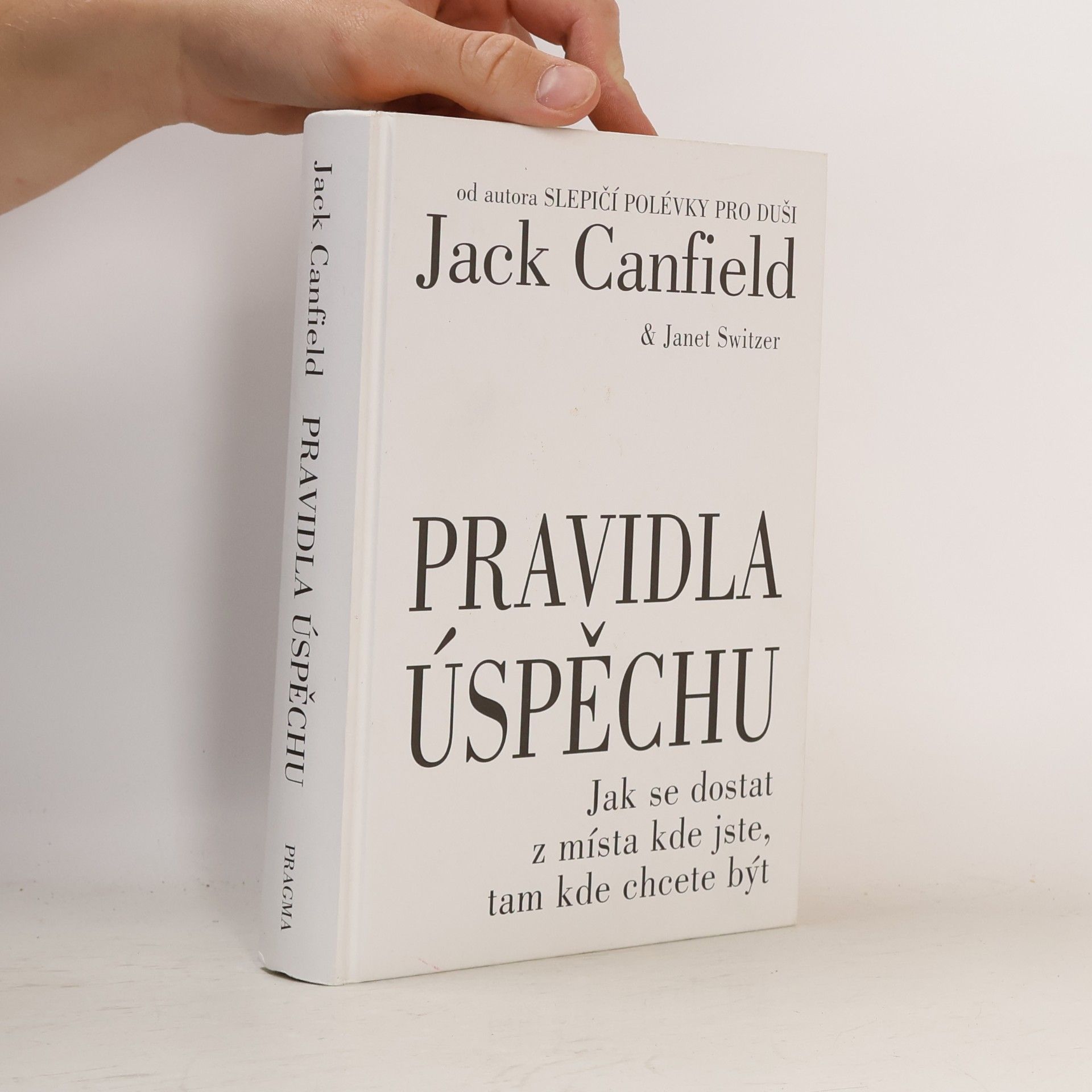 Jack Canfield Pravidla úspěchu