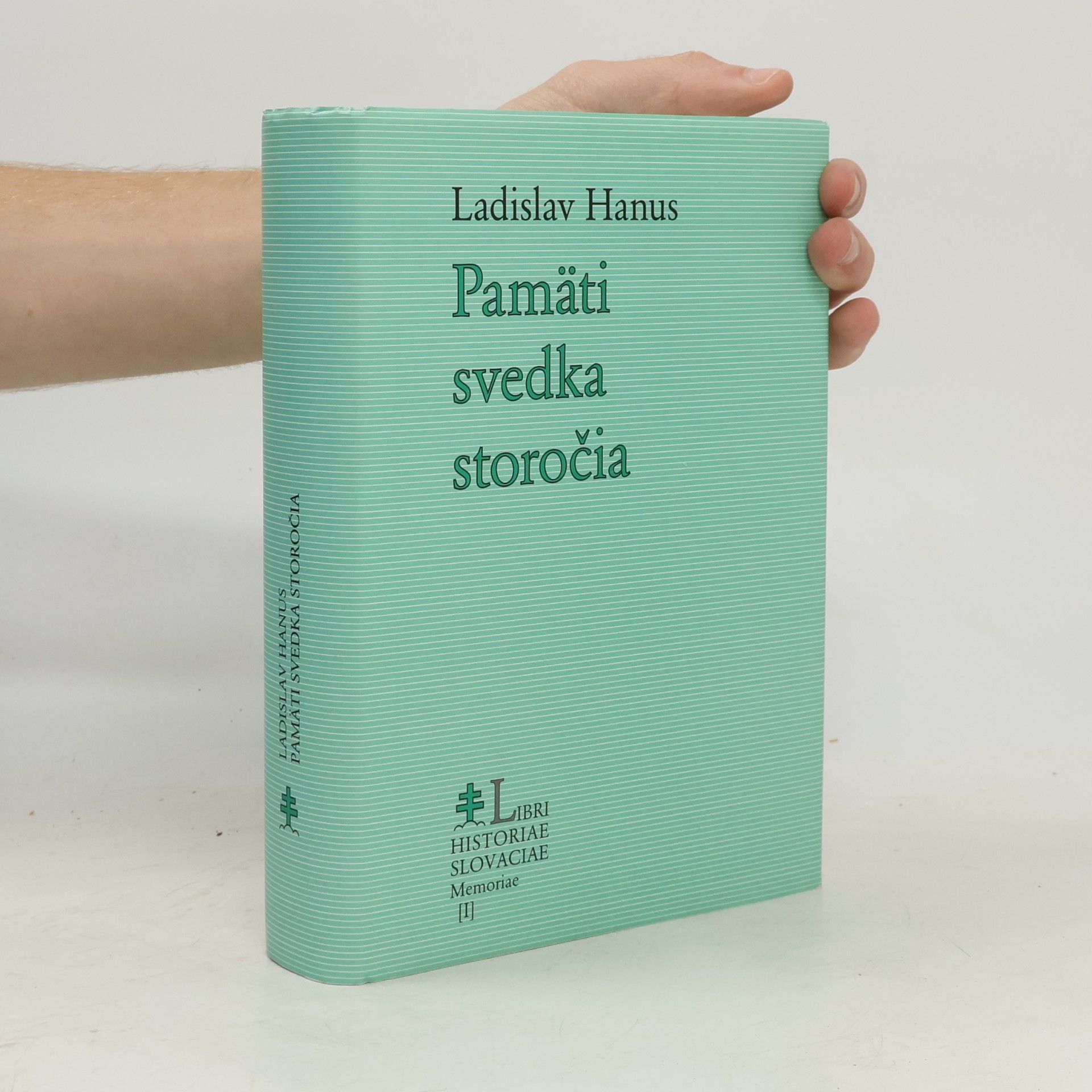 Ladislav Hanus Pamäti svedka storočia