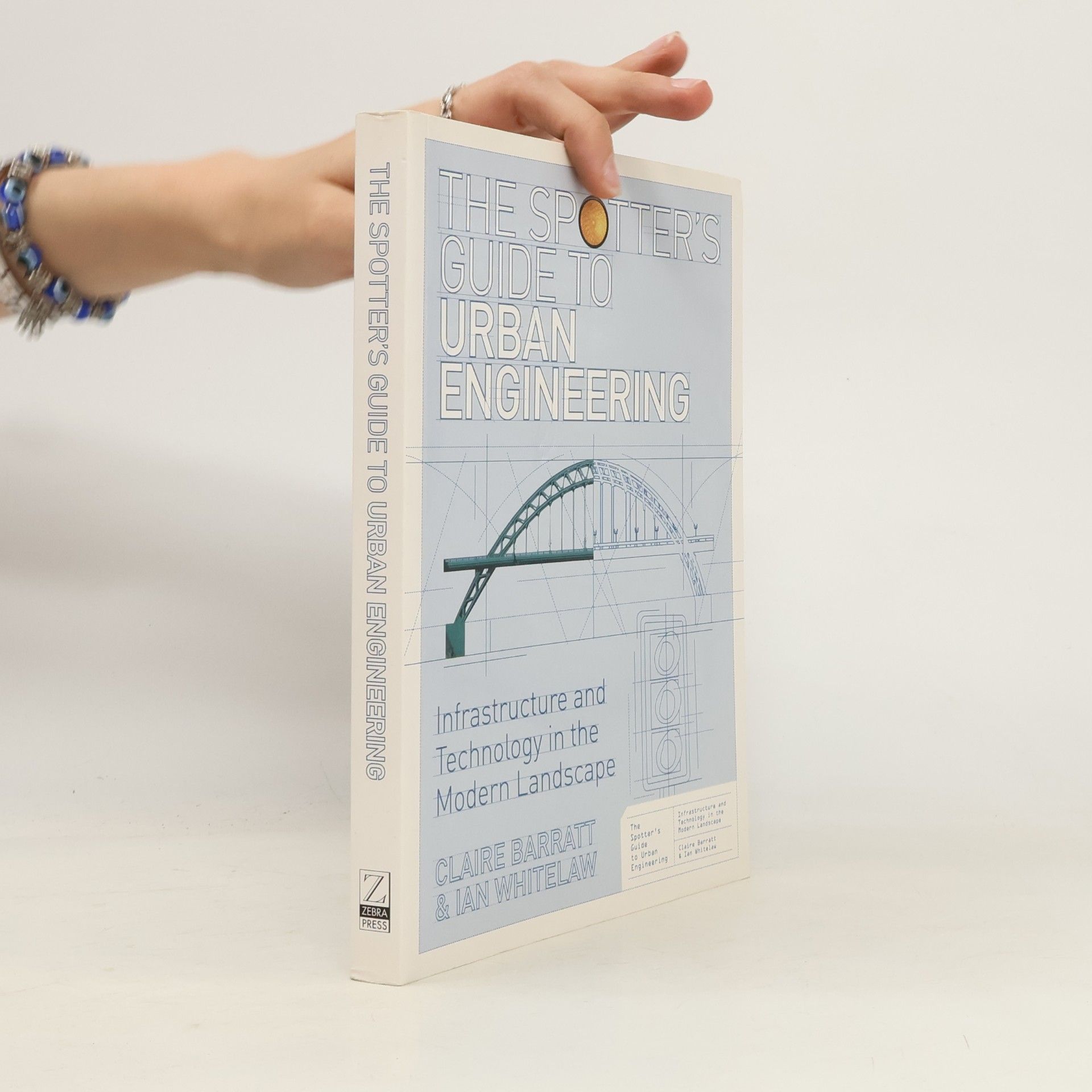 Claire Barratt The Spotter's Guide to Urban Engineering