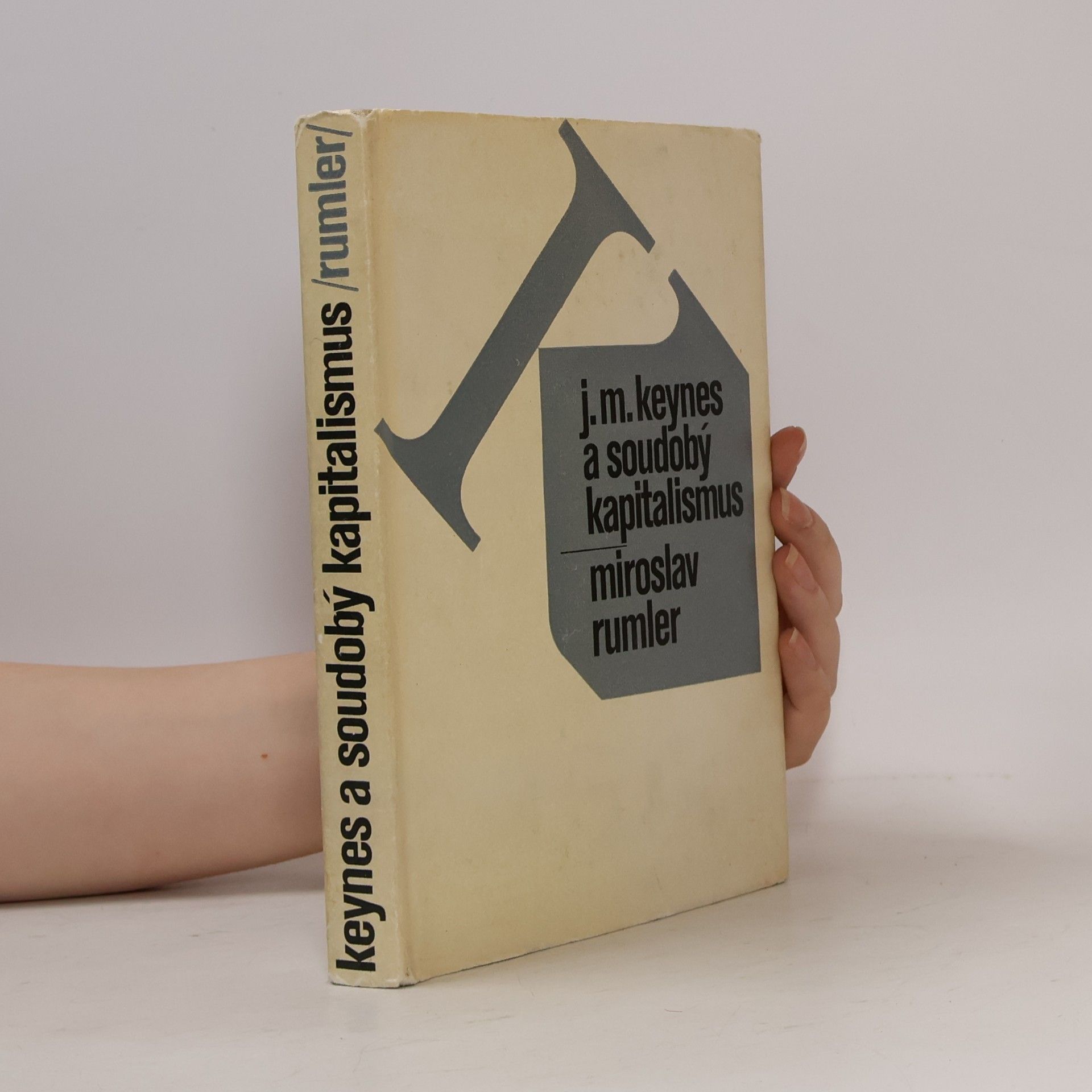 Miroslav Rumler J.M. Keynes a soudobý kapitalismus