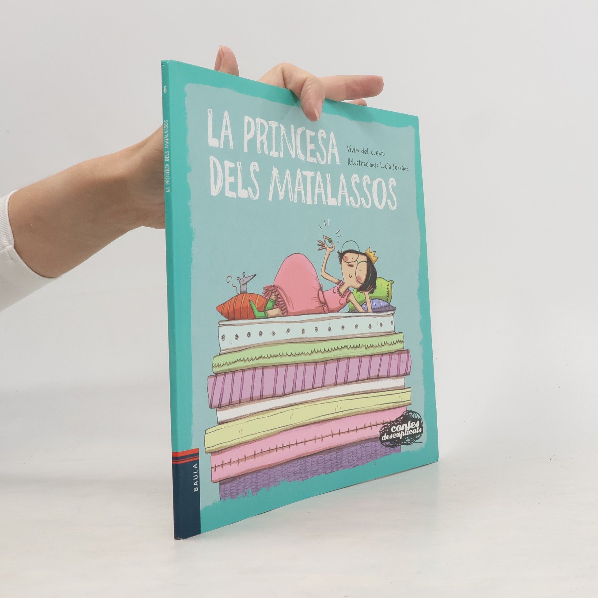 Contes desexplicats - 6: La princesa dels matalassos