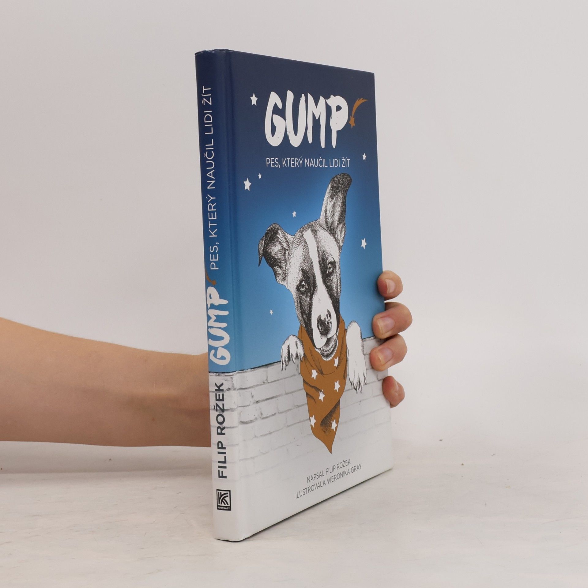 Filip Rožek Gump. Pes, který naučil lidi žít