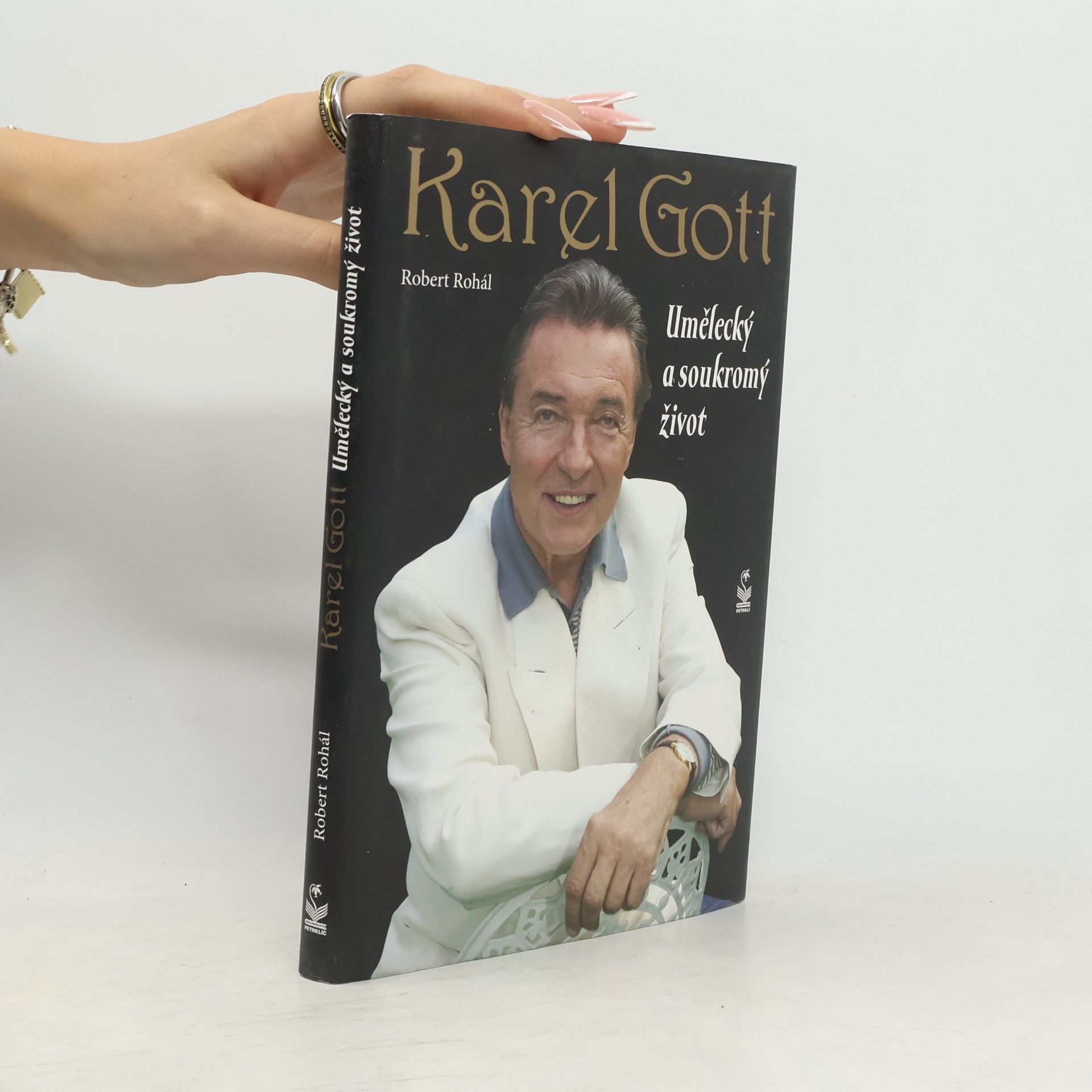 Robert Rohál Karel Gott: Umělecký a soukromý život