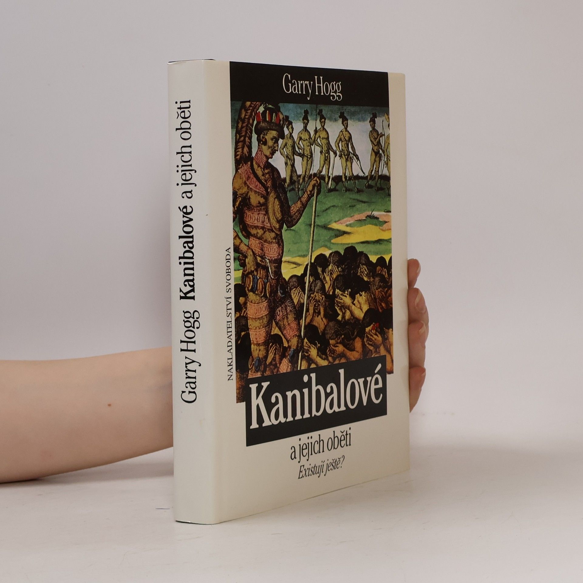 Garry Hogg Kanibalové a jejich oběti