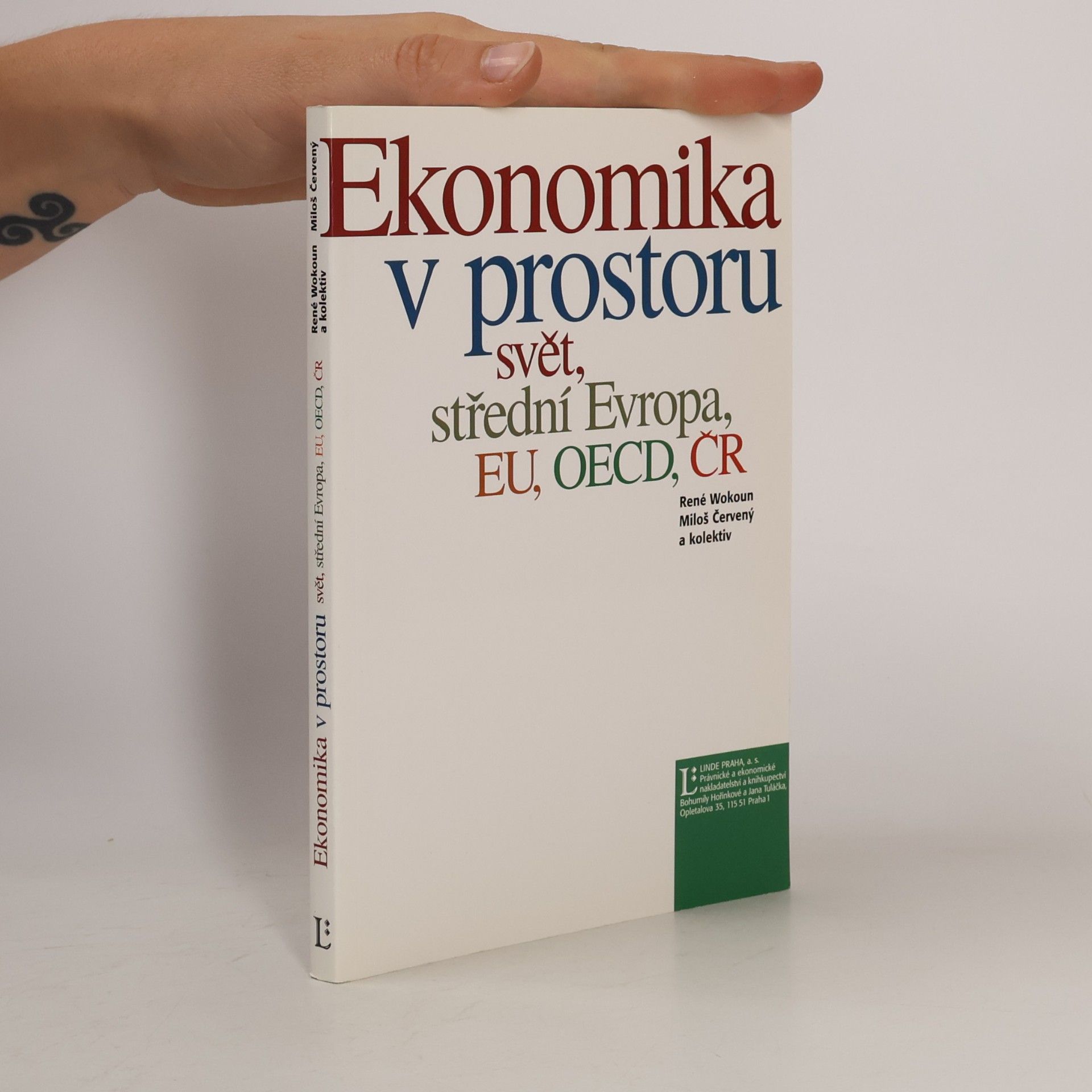 Kolektiv autorů Ekonomika v prostoru. Svět, střední Evropa, EU, OECD, ČR