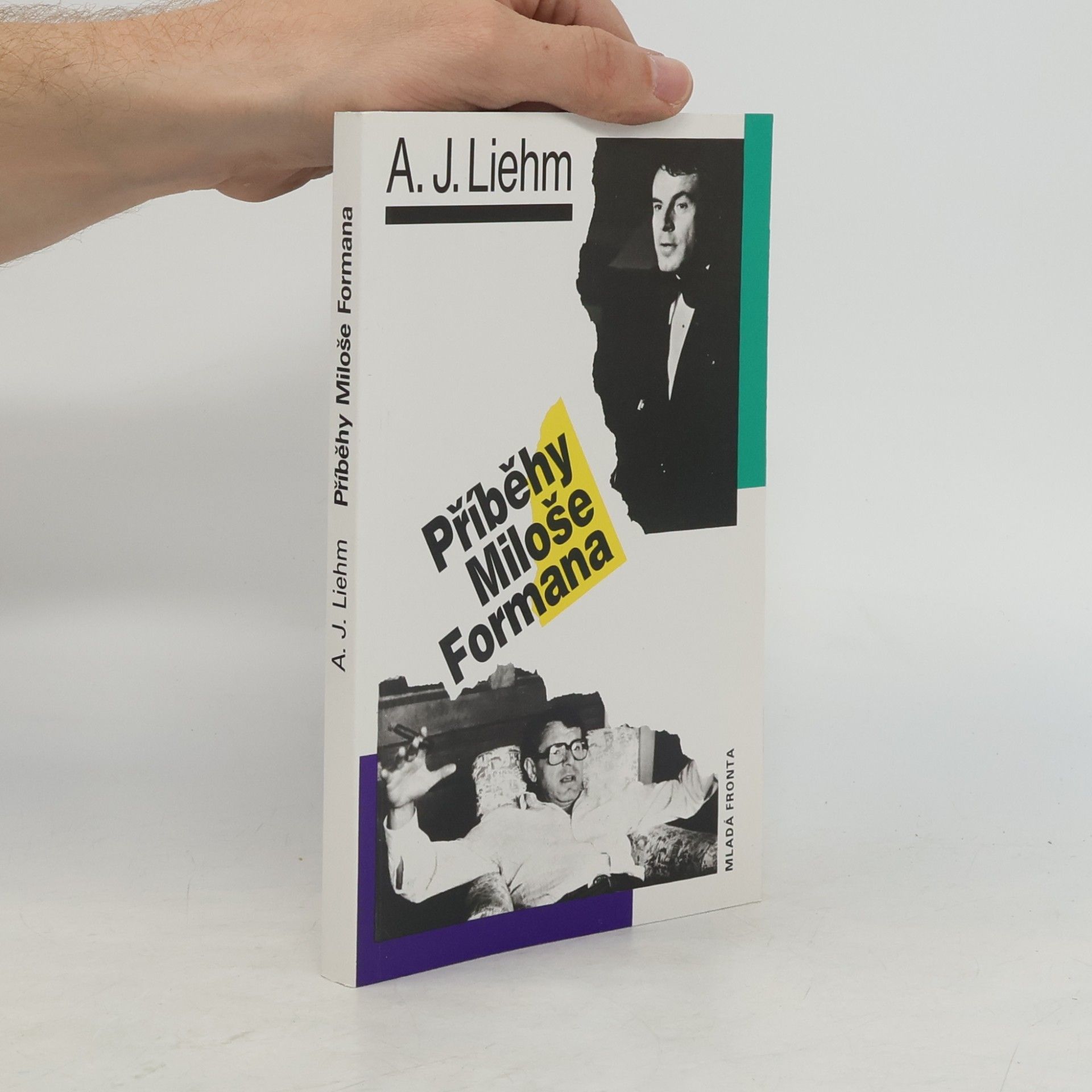 A. J. Antonín Jaroslav Liehm Příběhy Miloše Formana