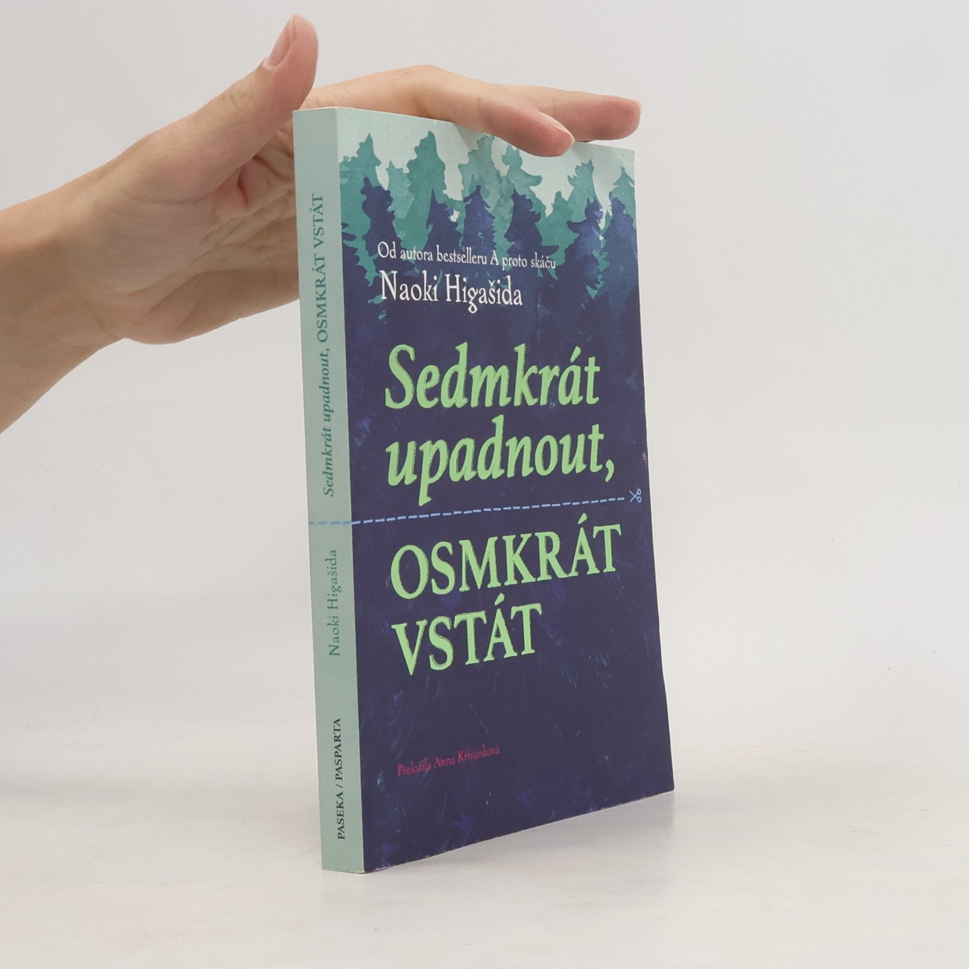 Naoki Higašida Sedmkrát upadnout, osmkrát vstát