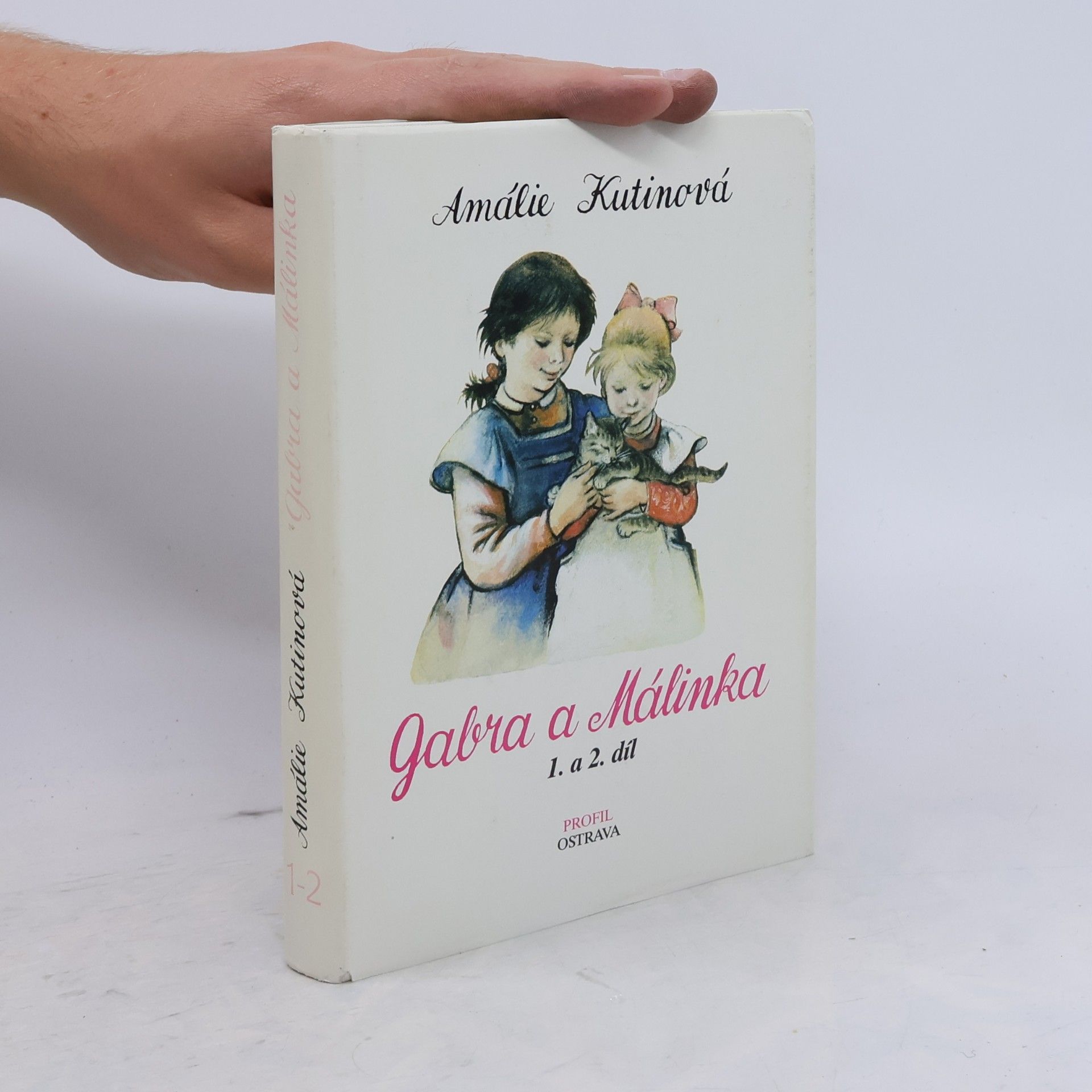 Amálie Kutinová Gabra a Málinka. 1. a 2. díl