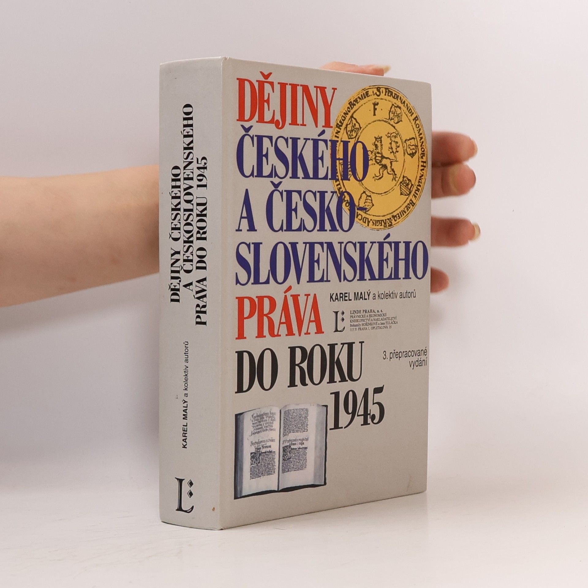 Karel Malý Dějiny českého a československého práva do roku 1945
